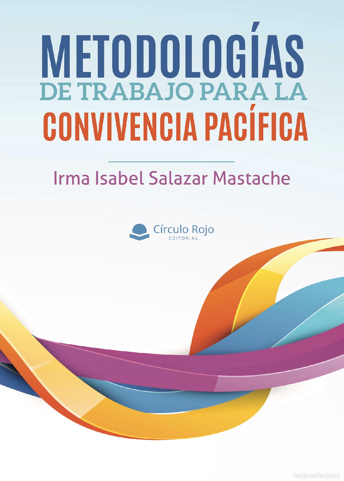 Livros: Metodolog&iacute;as de trabajo para la convivencia pac&iacute;fica - Irma Isabel Salazar Mastache