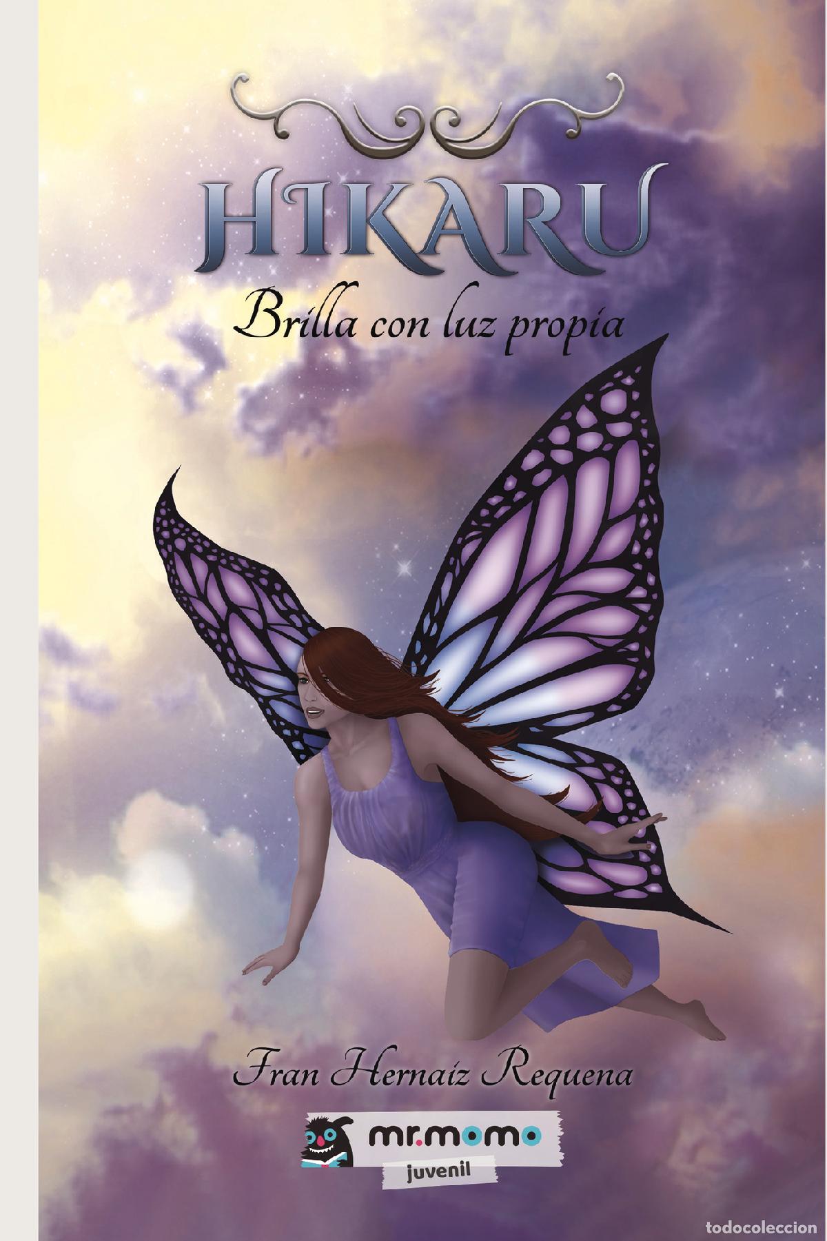 Livros: HIKARU, brilla con luz propia - Fran Hernaiz Requena