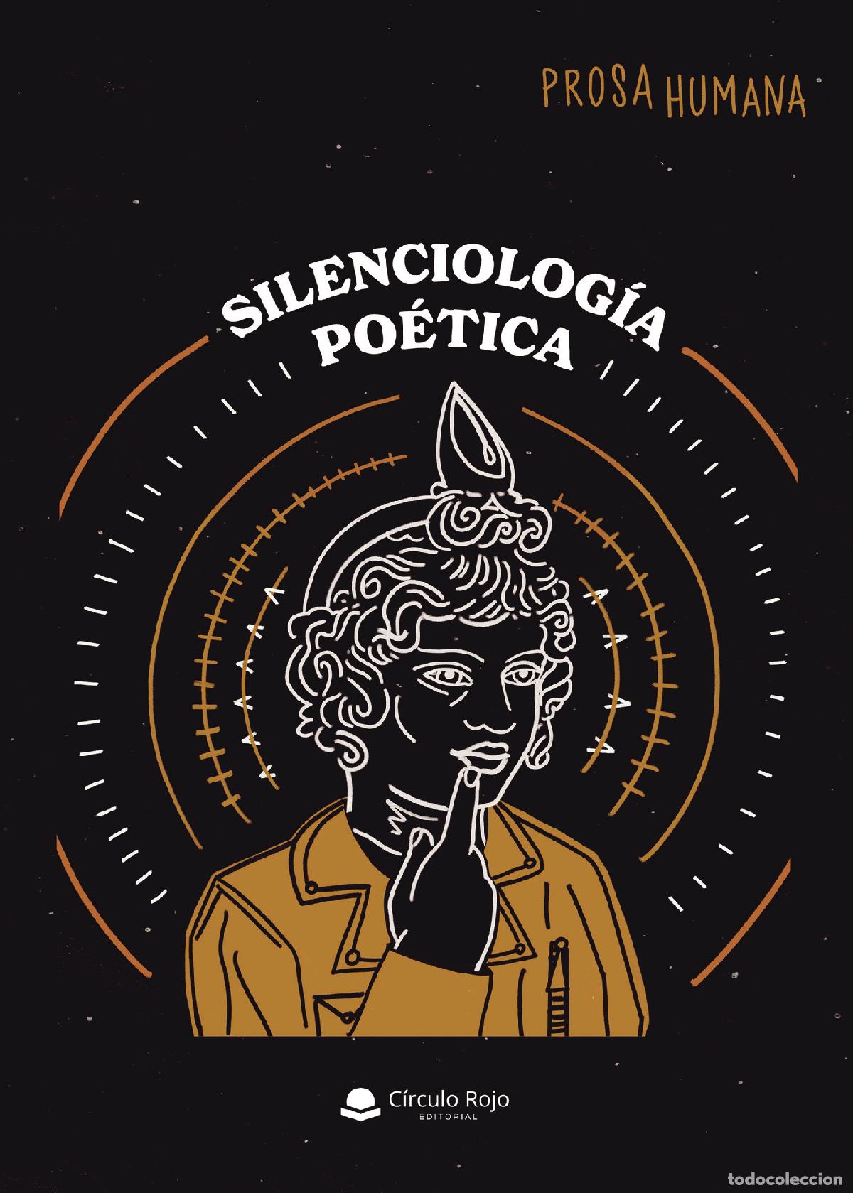Livros: Silenciolog&iacute;a po&eacute;tica - Prosa Humana