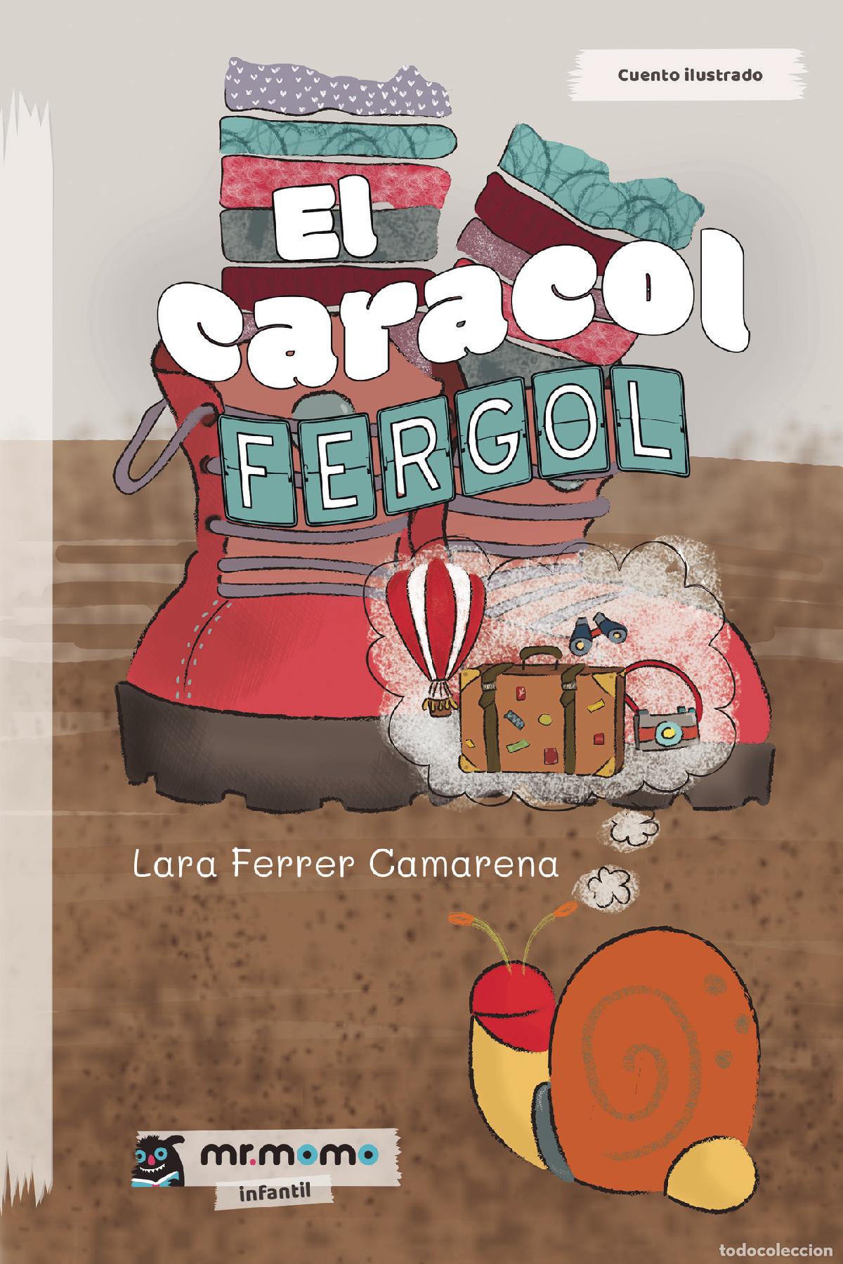 Livros: El caracol Fergol - Lara Ferrer Camarena