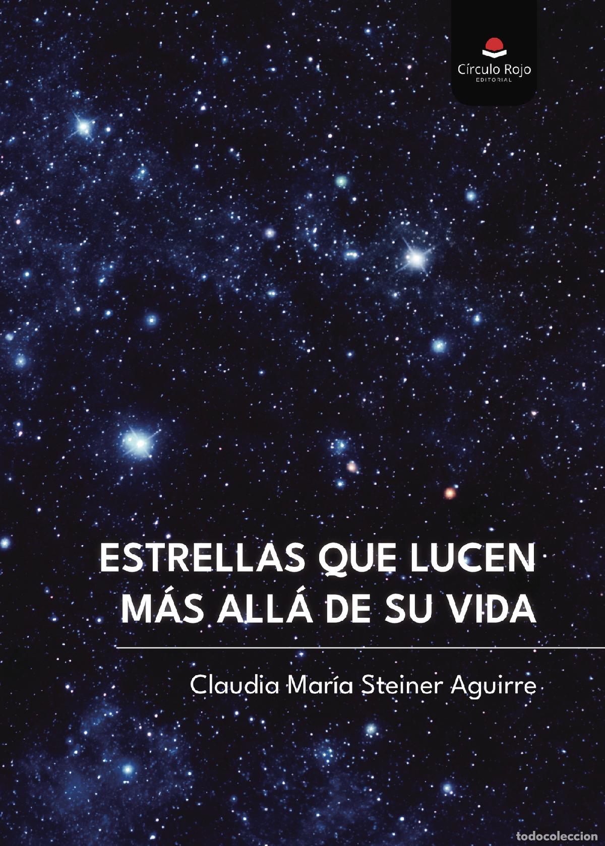 Livros: Estrellas que lucen m&aacute;s all&aacute; de su vida - Claudia Mar&iacute;a Steiner Aguirre