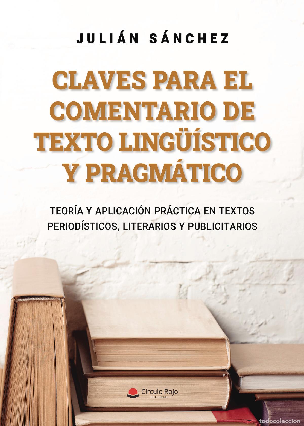 Livros: Claves para el comentario de texto ling&uuml;&iacute;stico y pragm&aacute;tico - Juli&aacute;n S&aacute;nchez L&oacute;pez