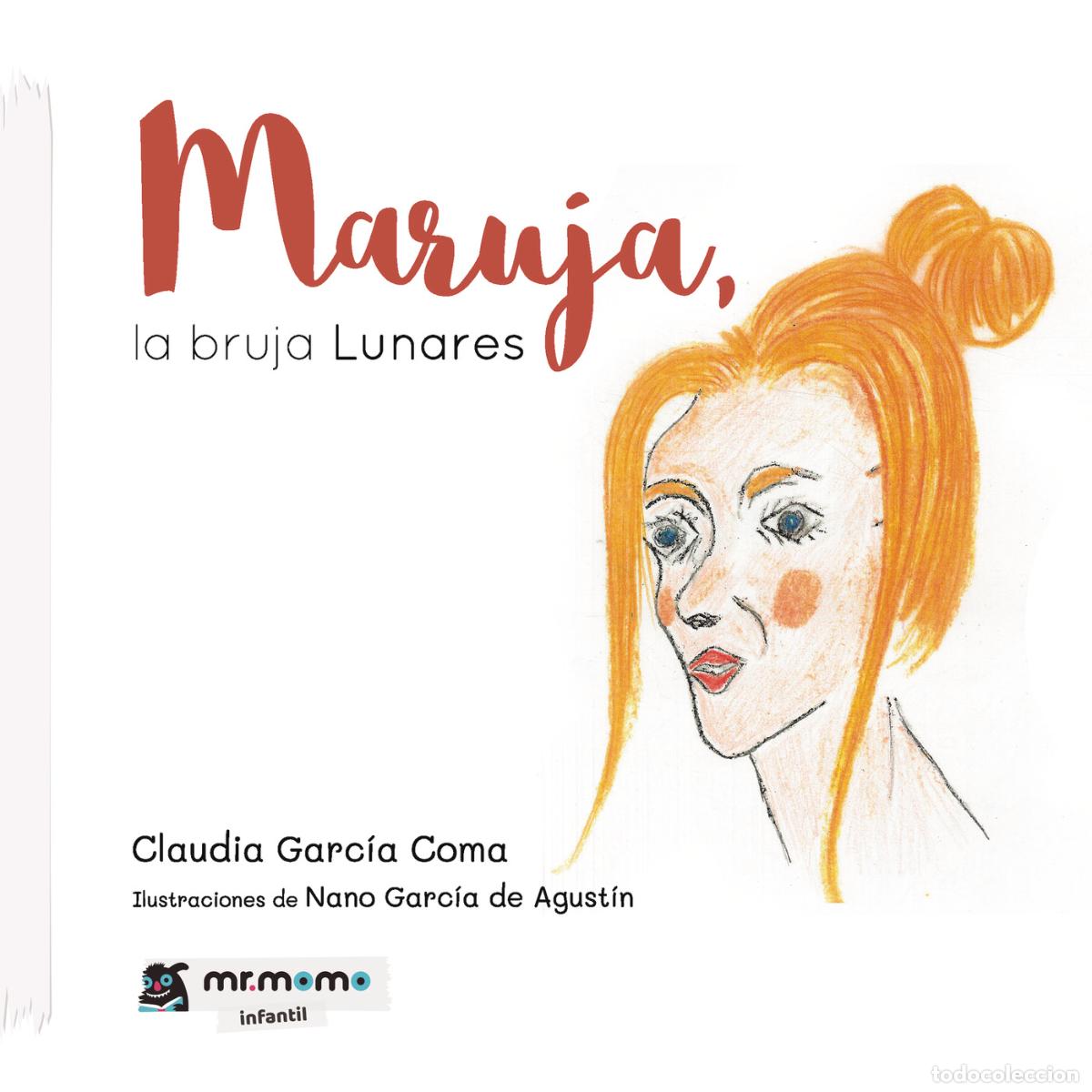 Livros: Maruja, la bruja Lunares - Claudia Garc&iacute;a Coma