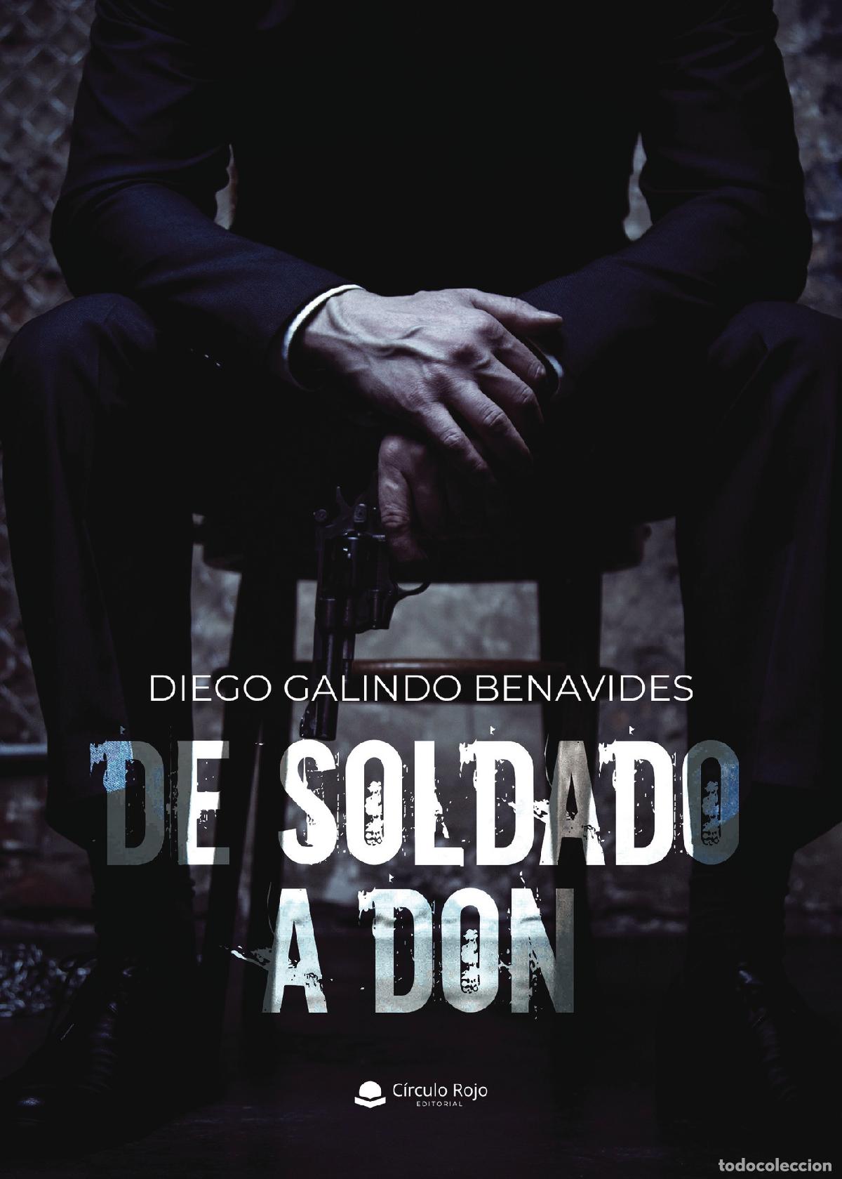 Livros: De soldado a Don - Diego Galindo Benavides