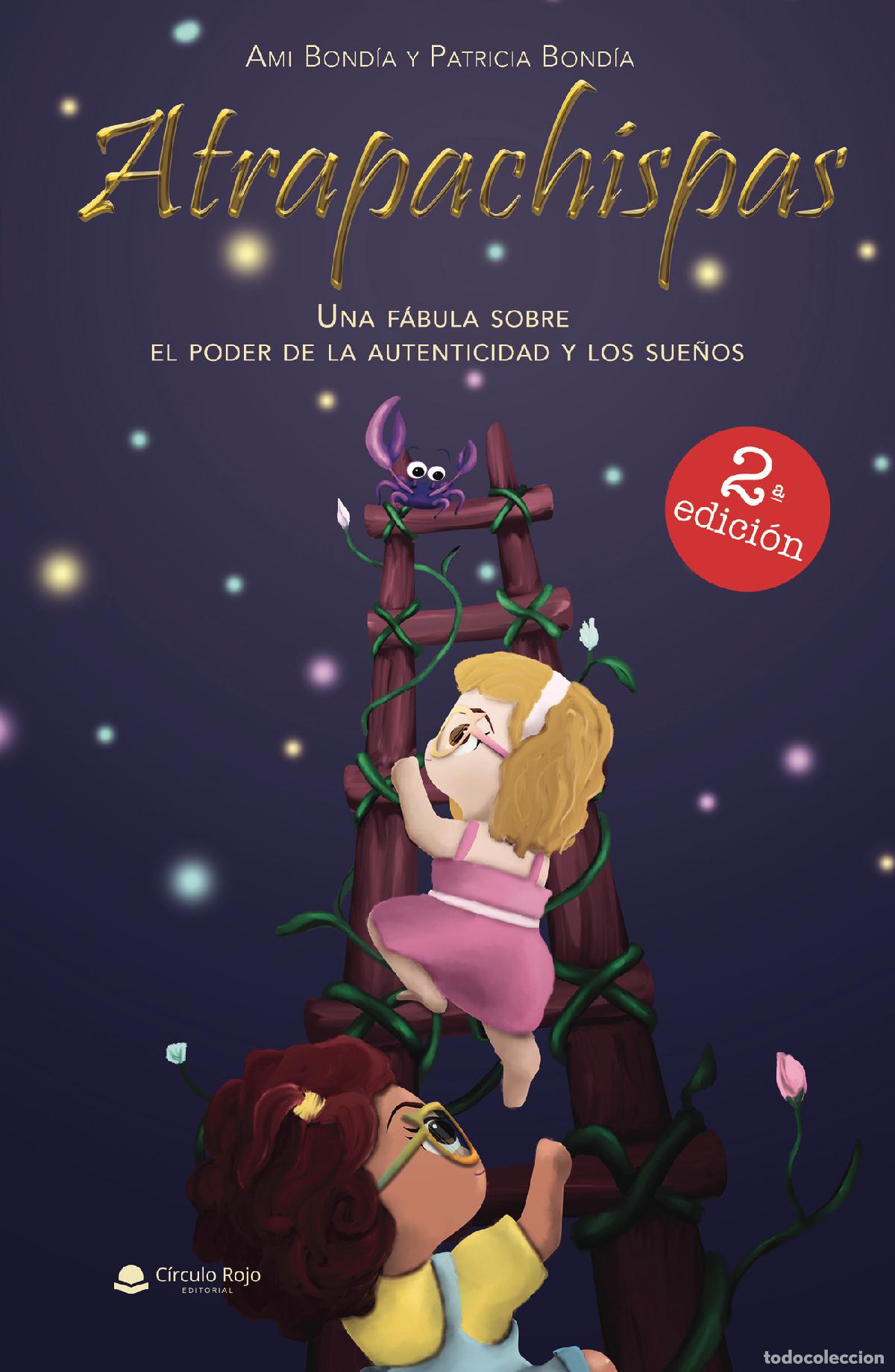 Libros: Atrapachispas - Una f&aacute;bula sobre el poder de la autenticidad y los sue&ntilde;os - Ami Bondia Raga - Foto 1