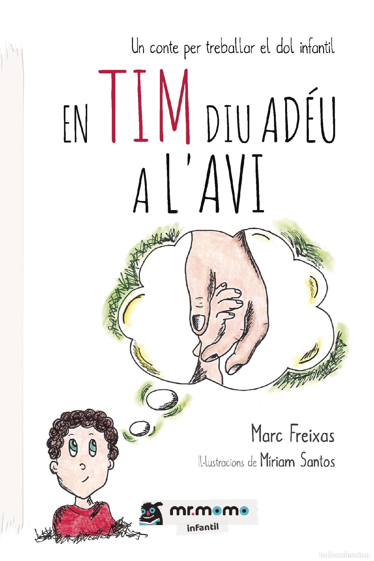 Livros: En Tim diu ad&eacute;u a l\avi - Un conte per treballar el dol infantil - Marc Freixas