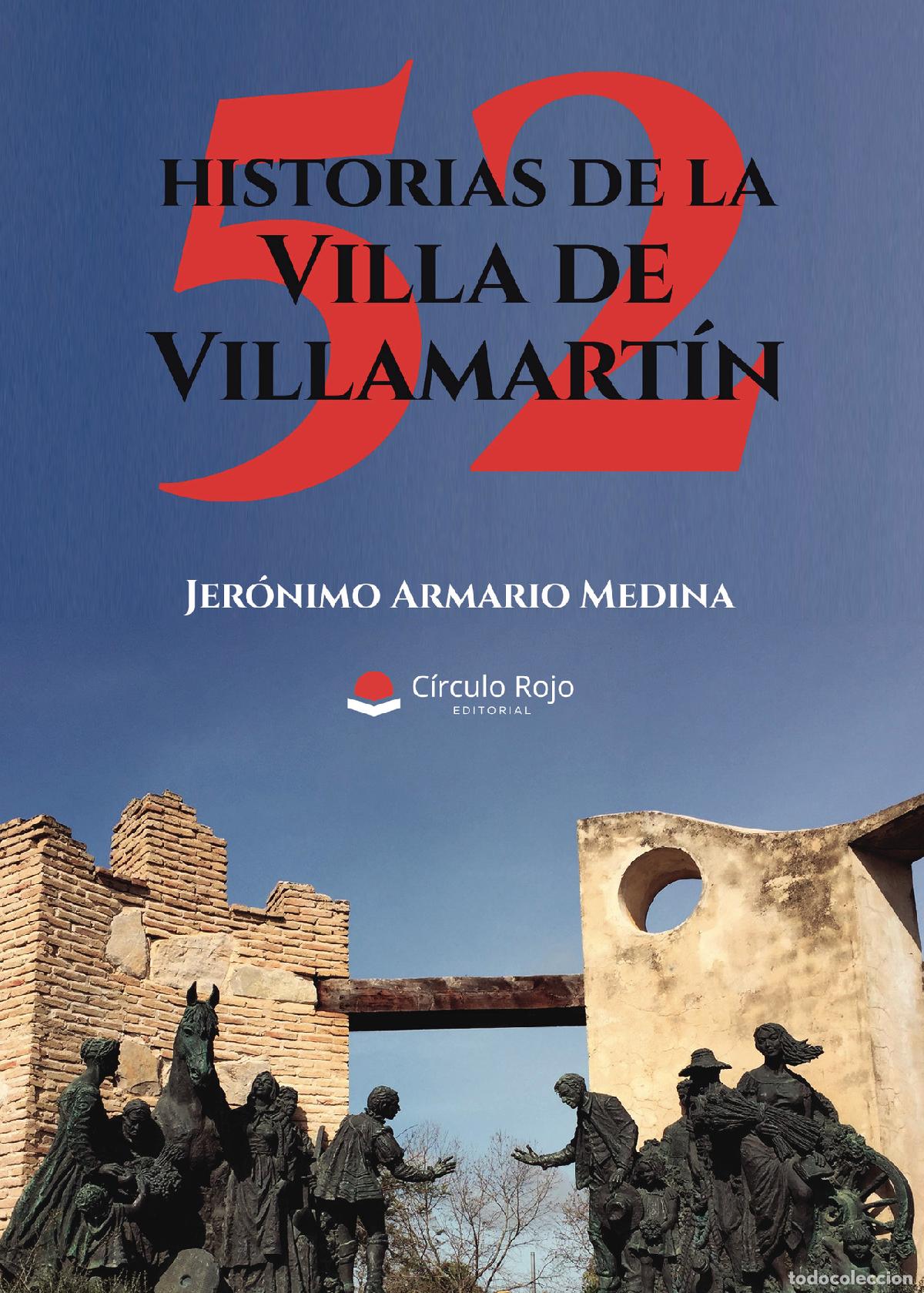 Livros: 52 historias de la Villa de Villamart&iacute;n - Jer&oacute;nimo Armario Medina