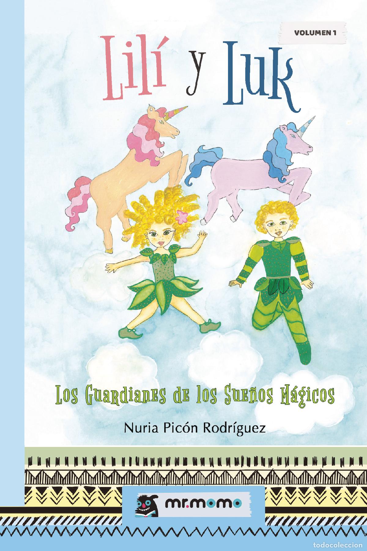 Livros: Lil&iacute; y Luk - Los Guardianes de los Sue&ntilde;os M&aacute;gicos - Nuria Pic&oacute;n Rodr&iacute;guez