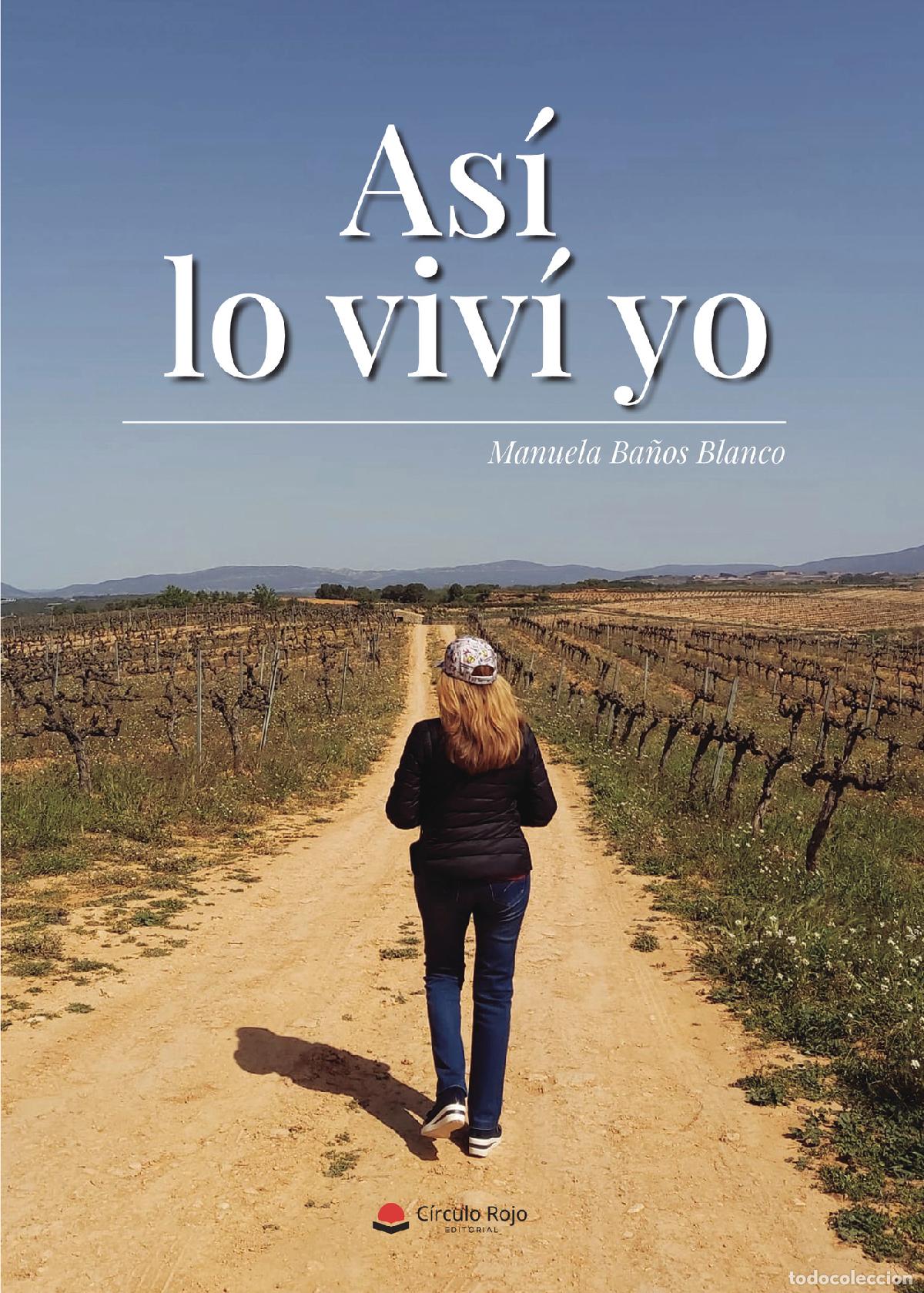 Livros: As&iacute; lo viv&iacute; yo - Manuela Ba&ntilde;os Blanco