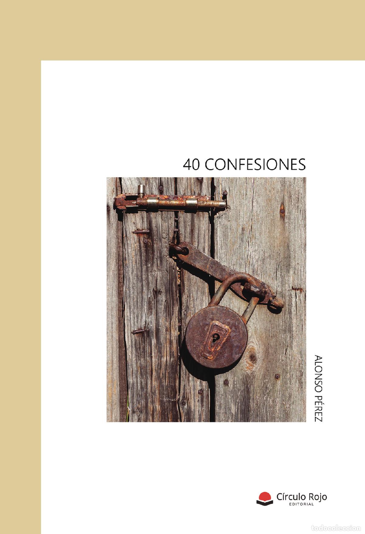 Libros: 40 confesiones - Alonso P&eacute;rez - Foto 1