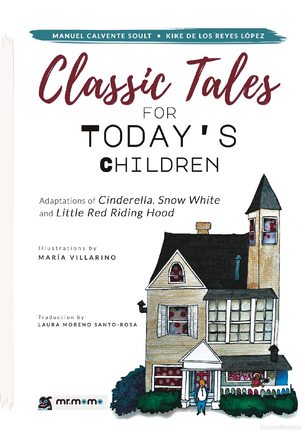 Livros: Classic Tales for Today\s Children - Adaptations of Cinderella, Snow White and Little Red Riding Ho