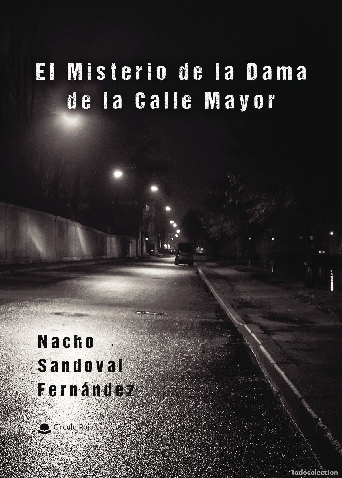 Livros: El misterio de la dama de la Calle Mayor - Nacho Sandoval Fern&aacute;ndez