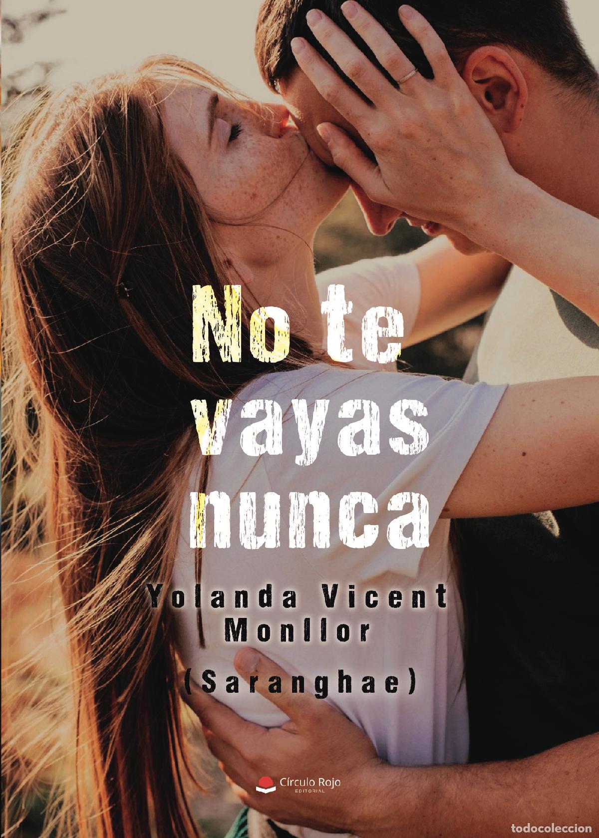 Libros: No te vayas nunca - Saranghae - Foto 1