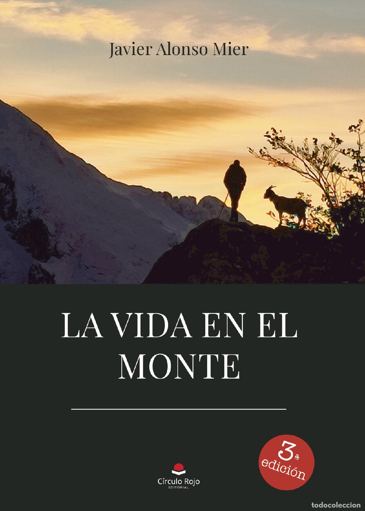 Livros: La vida en el monte - Javier Alonso Mier