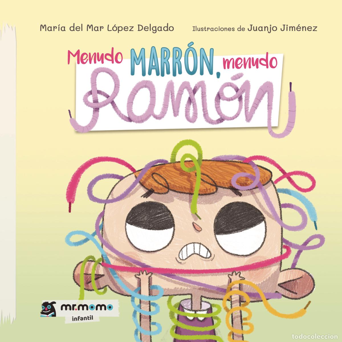 Livros: Menudo marr&oacute;n, menudo Ram&oacute;n - Mar&iacute;a del Mar L&oacute;pez Delgado