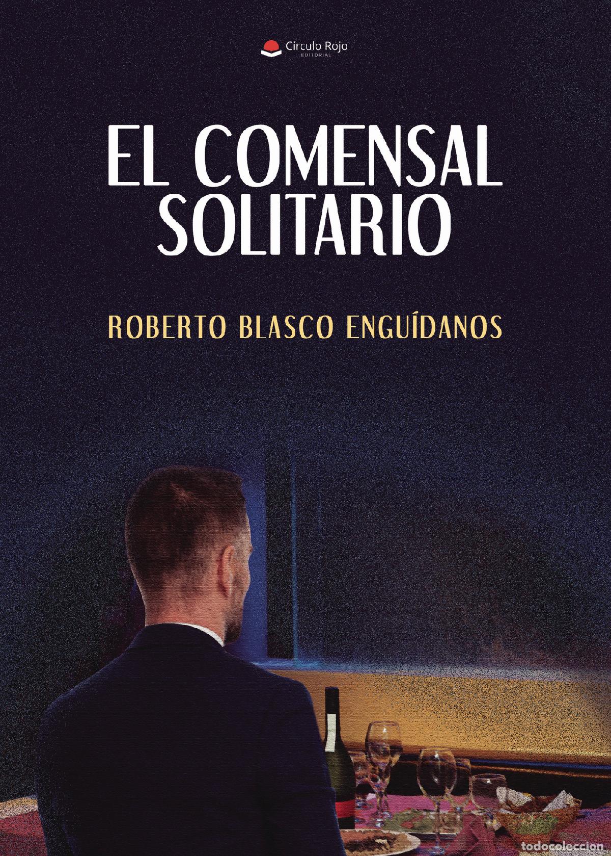 Livres: El comensal solitario - Roberto Blasco Engu&iacute;danos