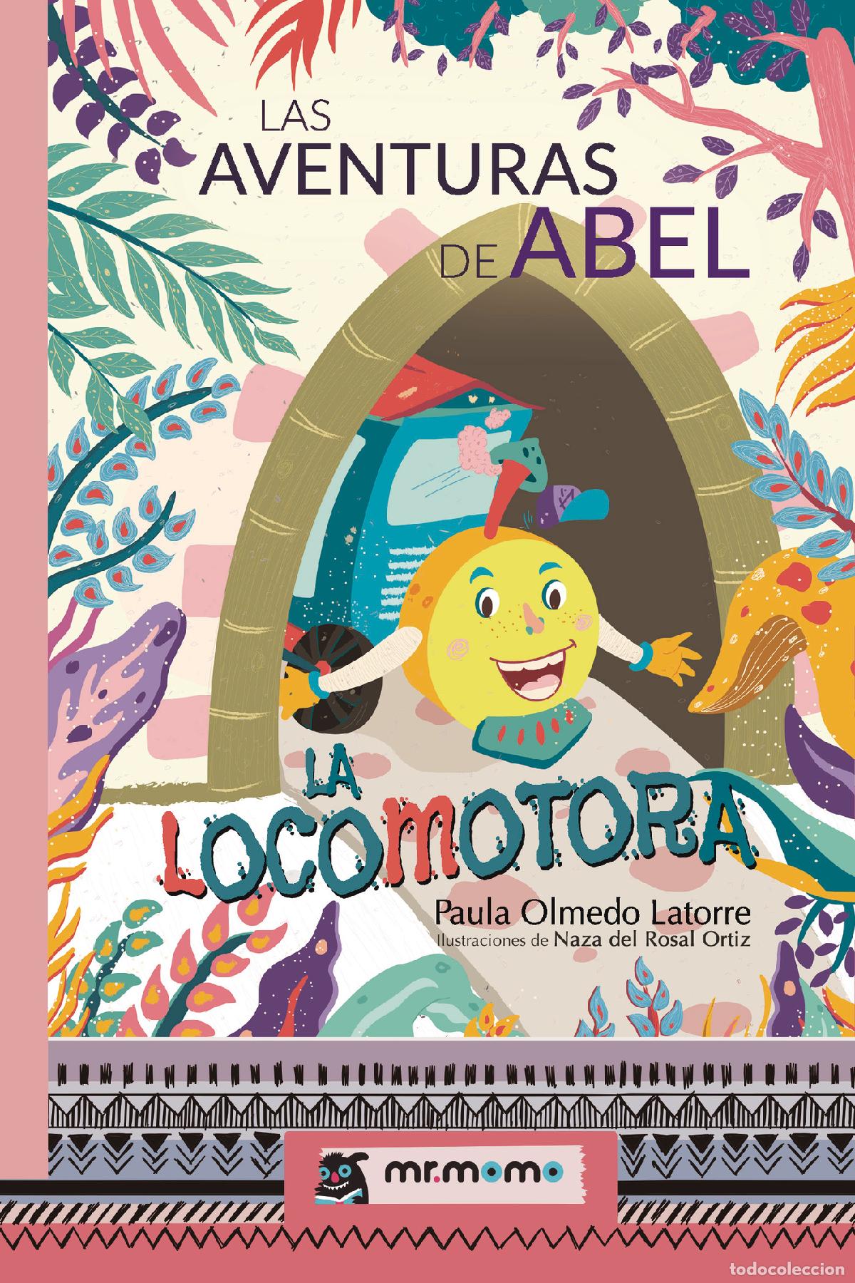 Livres: Las aventuras de Abel, la locomotora - Paula Olmedo Latorre