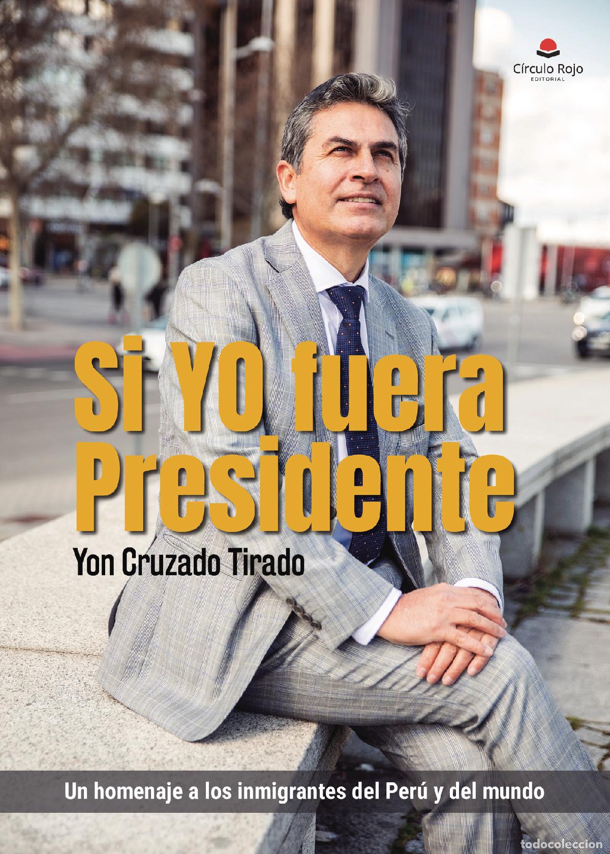 Livres: Si YO fuera presidente - Yon Cruzado Tirado
