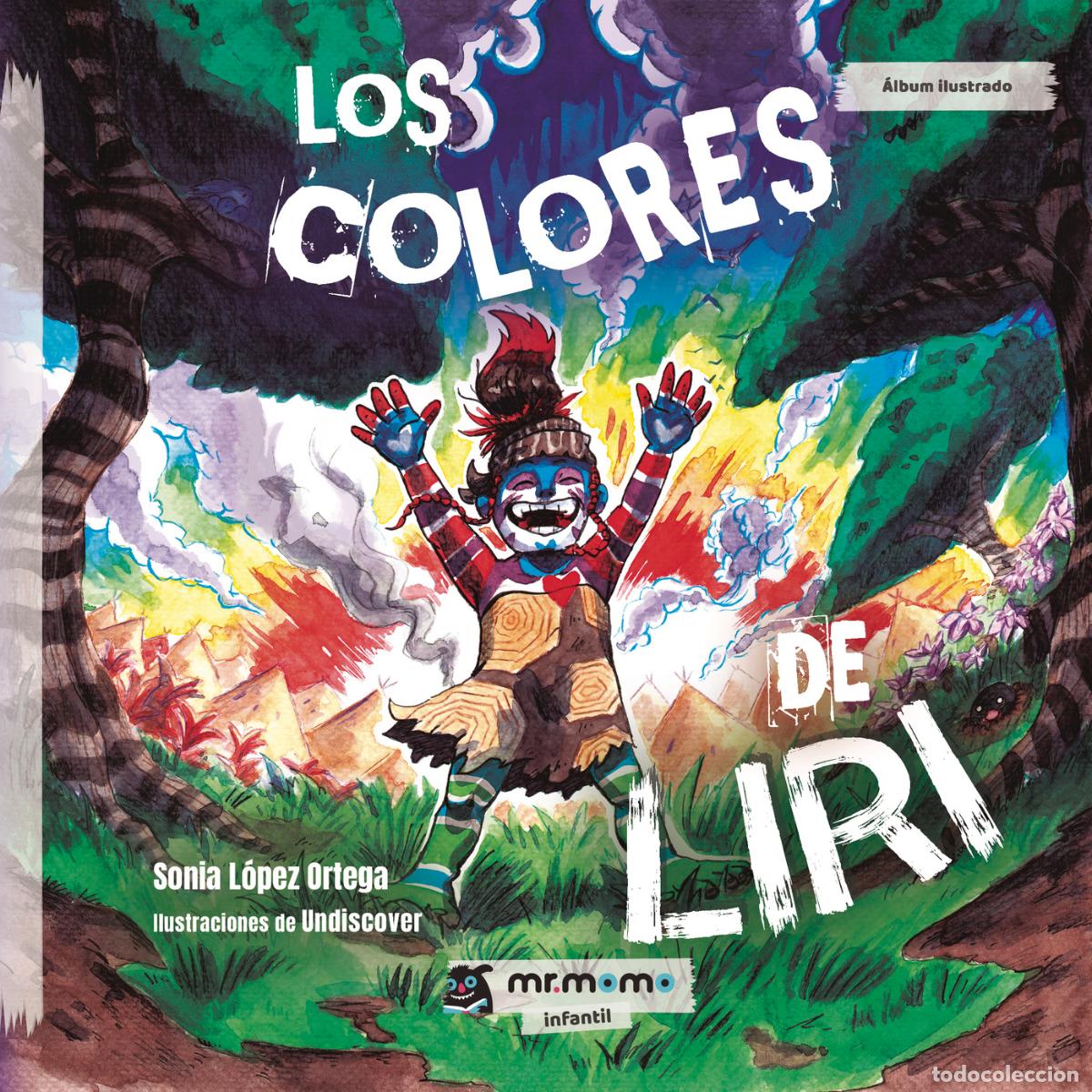 Livres: Los colores de Liri - Sonia L&oacute;pez Ortega