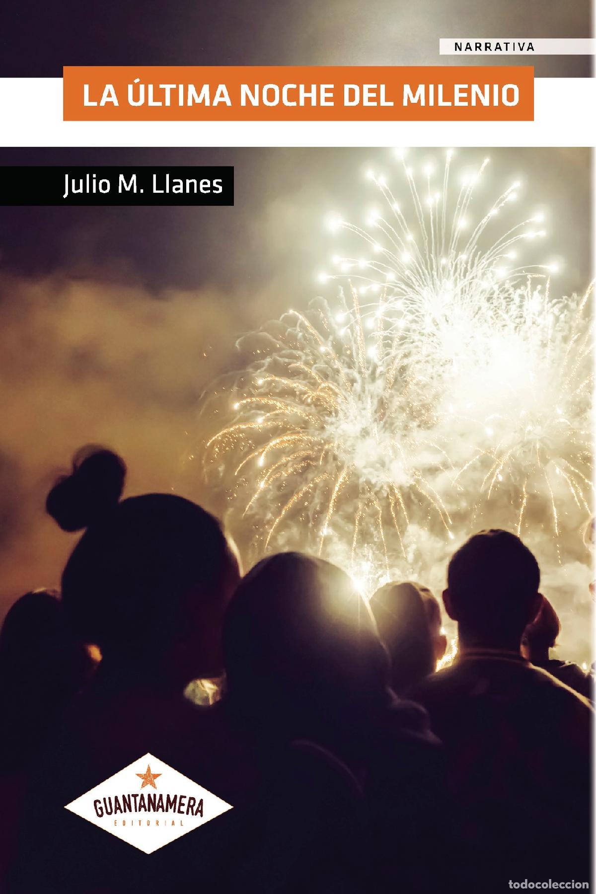 Libros: La &uacute;ltima noche del milenio - Julio M. Llanes