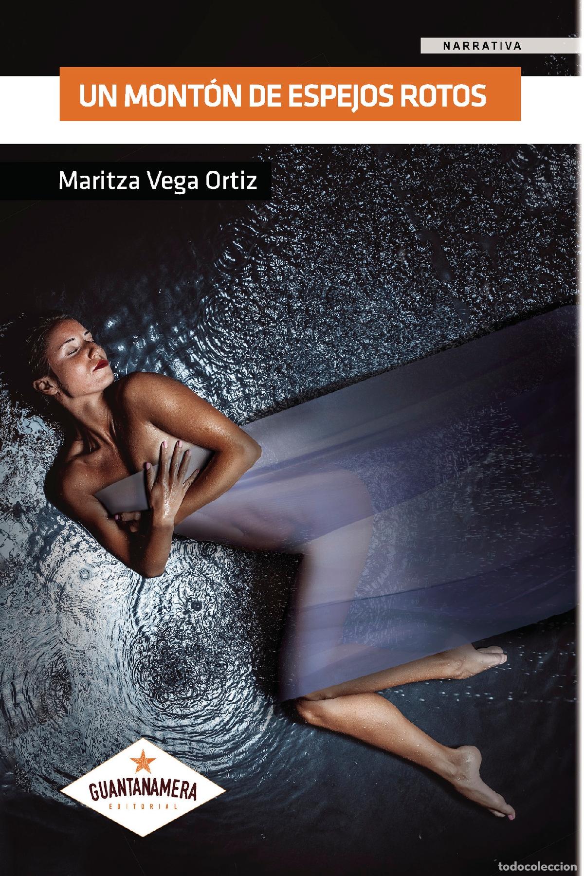 Libros: Un mont&oacute;n de espejos rotos - Maritza Vega Ortiz