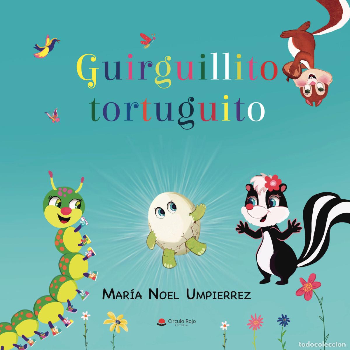 Libros: Guirguillito tortuguito - Mar&iacute;a Noel Umpierrez