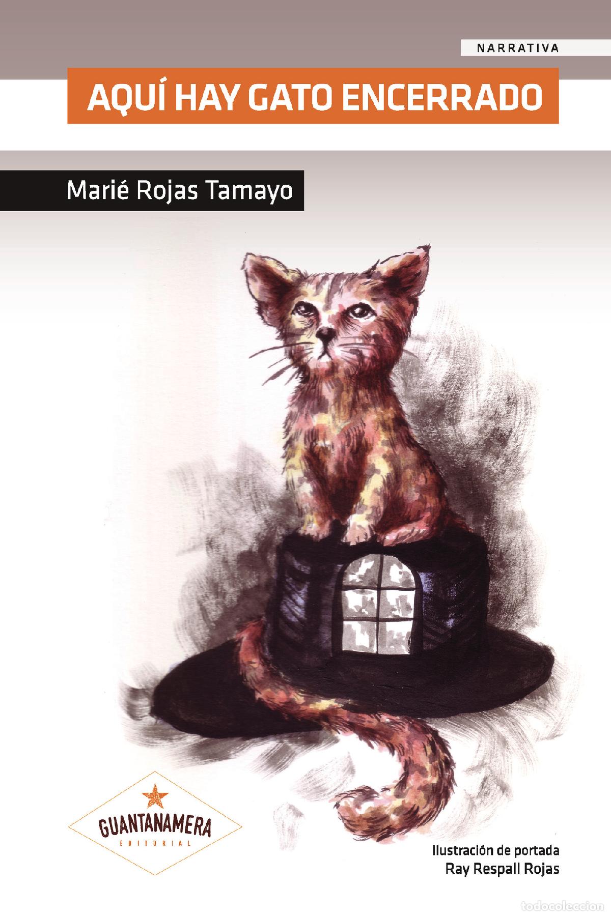Livres: Aqu&iacute; hay gato encerrado - Mari&eacute; Rojas Tamayo