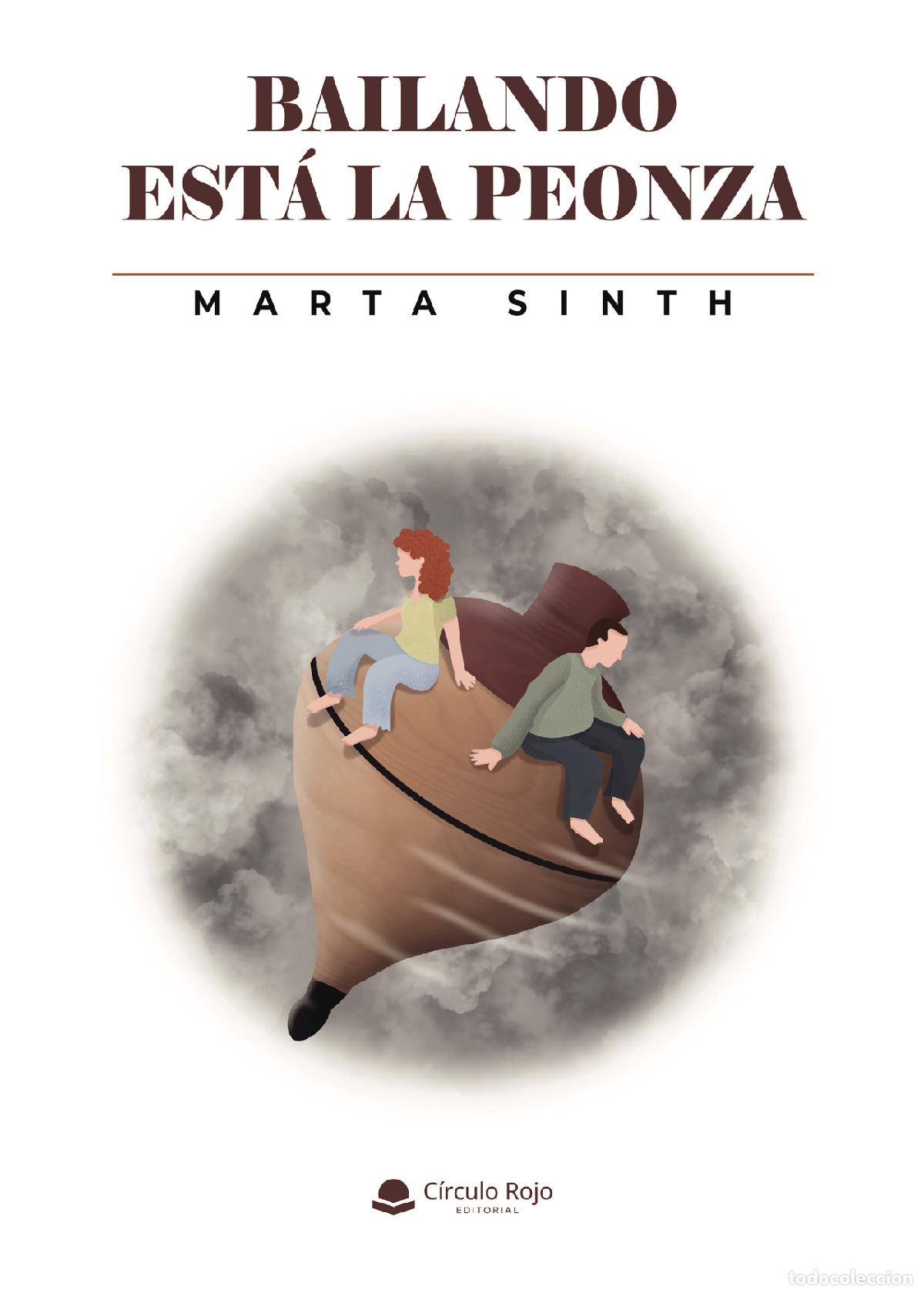 Livres: Bailando est&aacute; la peonza - Marta Sinth