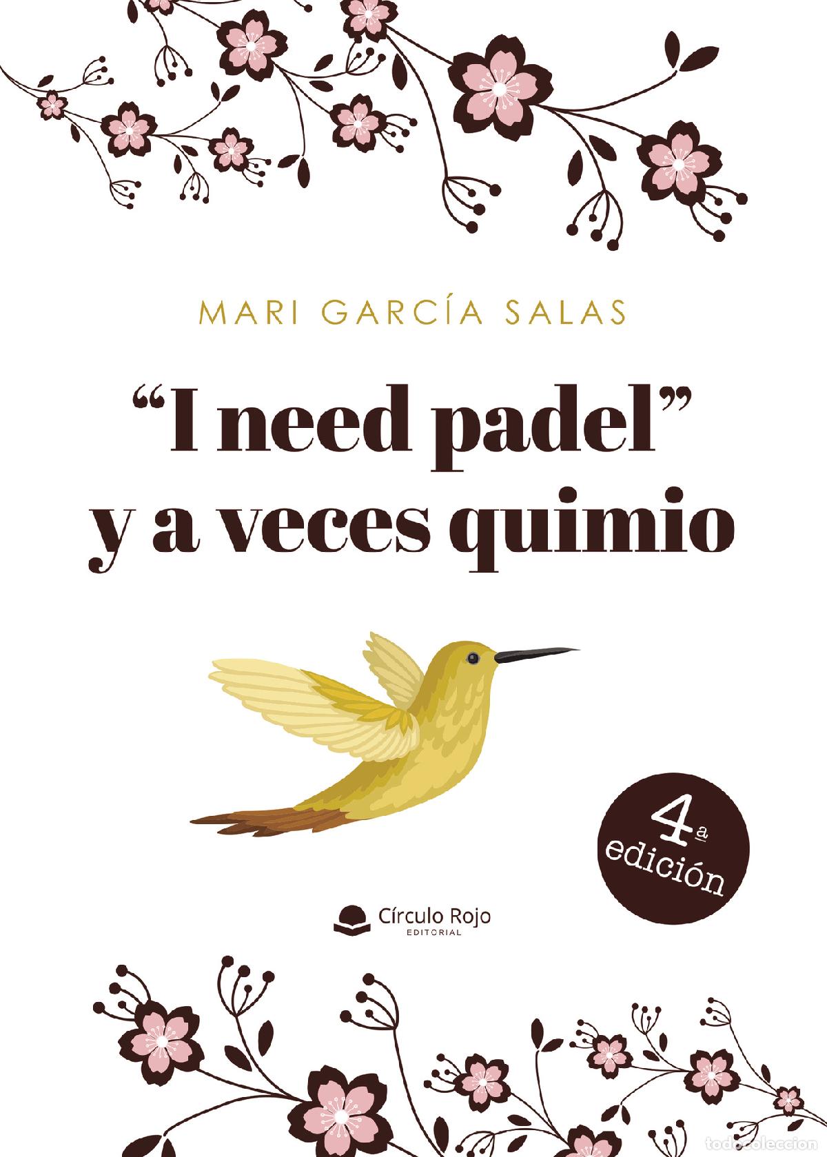 Livres: ?I need padel? y a veces quimio - Mari Garc&iacute;a Salas