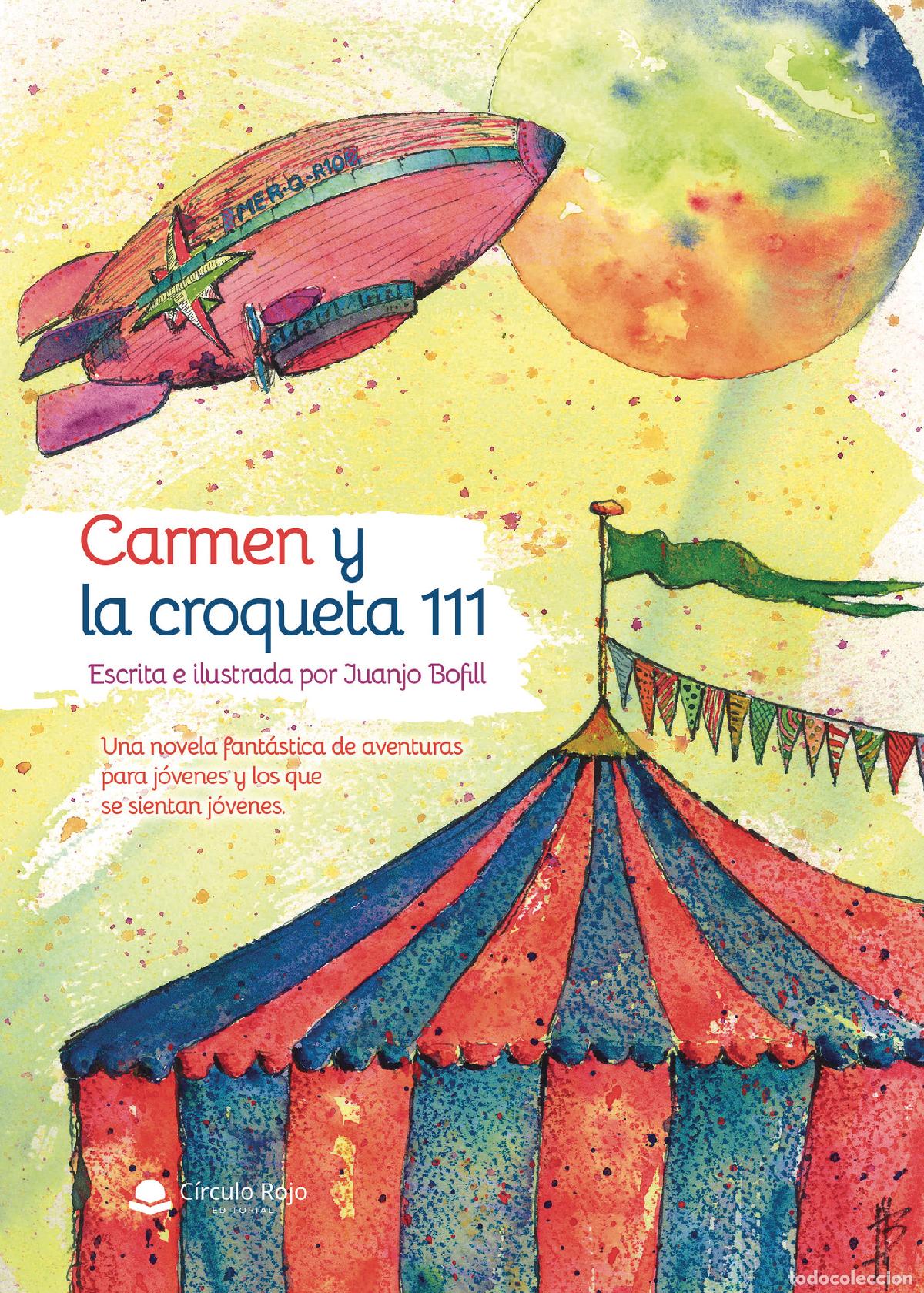 Livres: Carmen y la croqueta 111 - Juan Jose Bofill de la Fuente