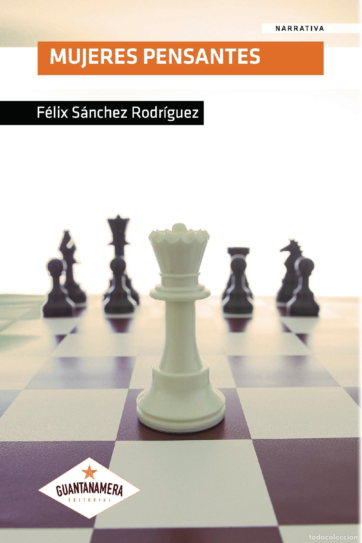 Livres: Mujeres pensantes - F&eacute;lix S&aacute;nchez Rodr&iacute;guez