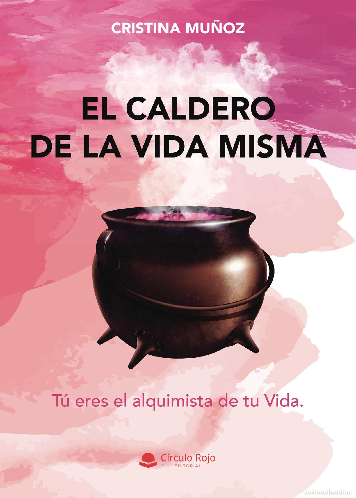Livres: El caldero de la vida misma - Cristina Mu&ntilde;oz Ferraro