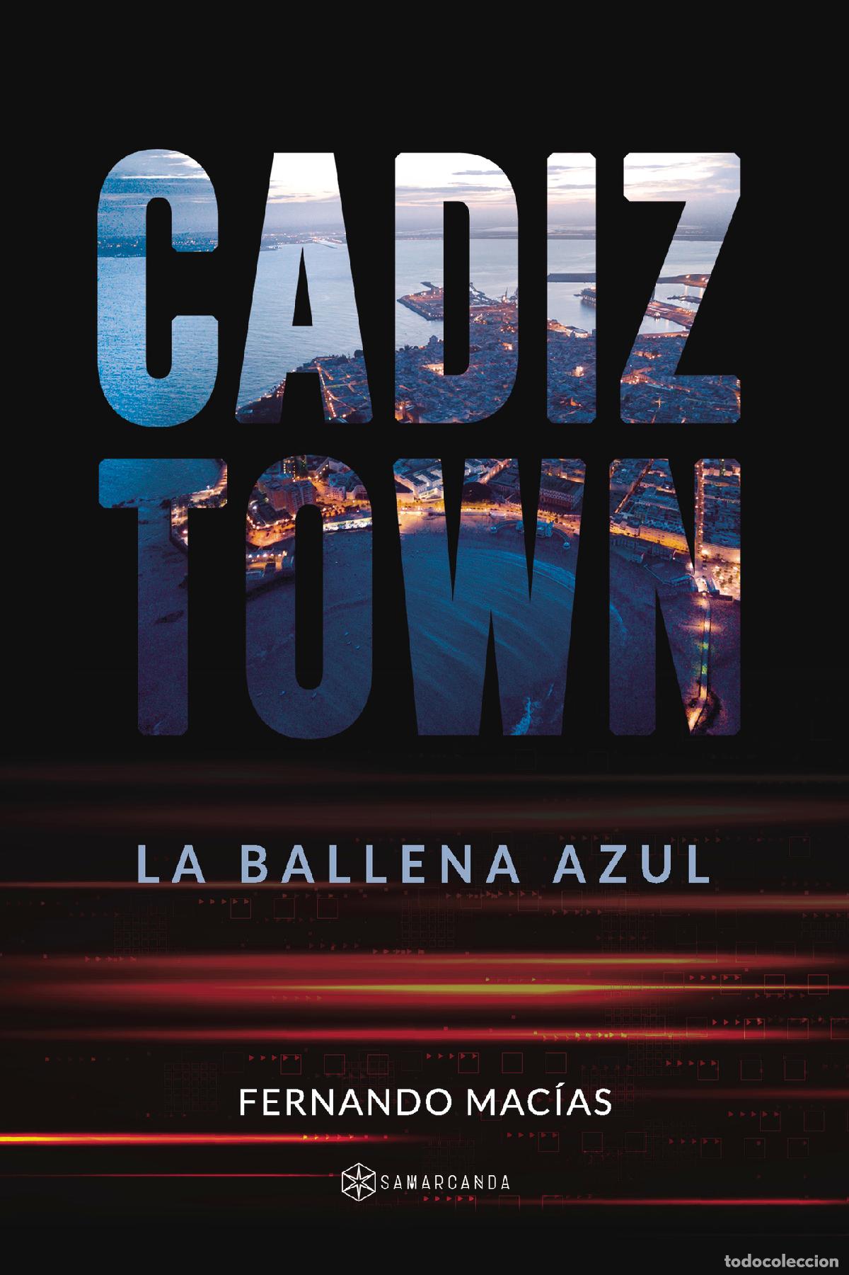 Livres: Cadiztown - La ballena azul - Fernando Mac&iacute;as
