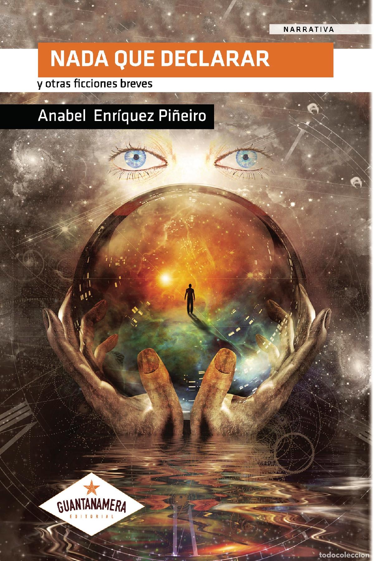 Livres: Nada que declarar - y otras ficciones breves - Anabel Enr&iacute;quez Pi&ntilde;eiro