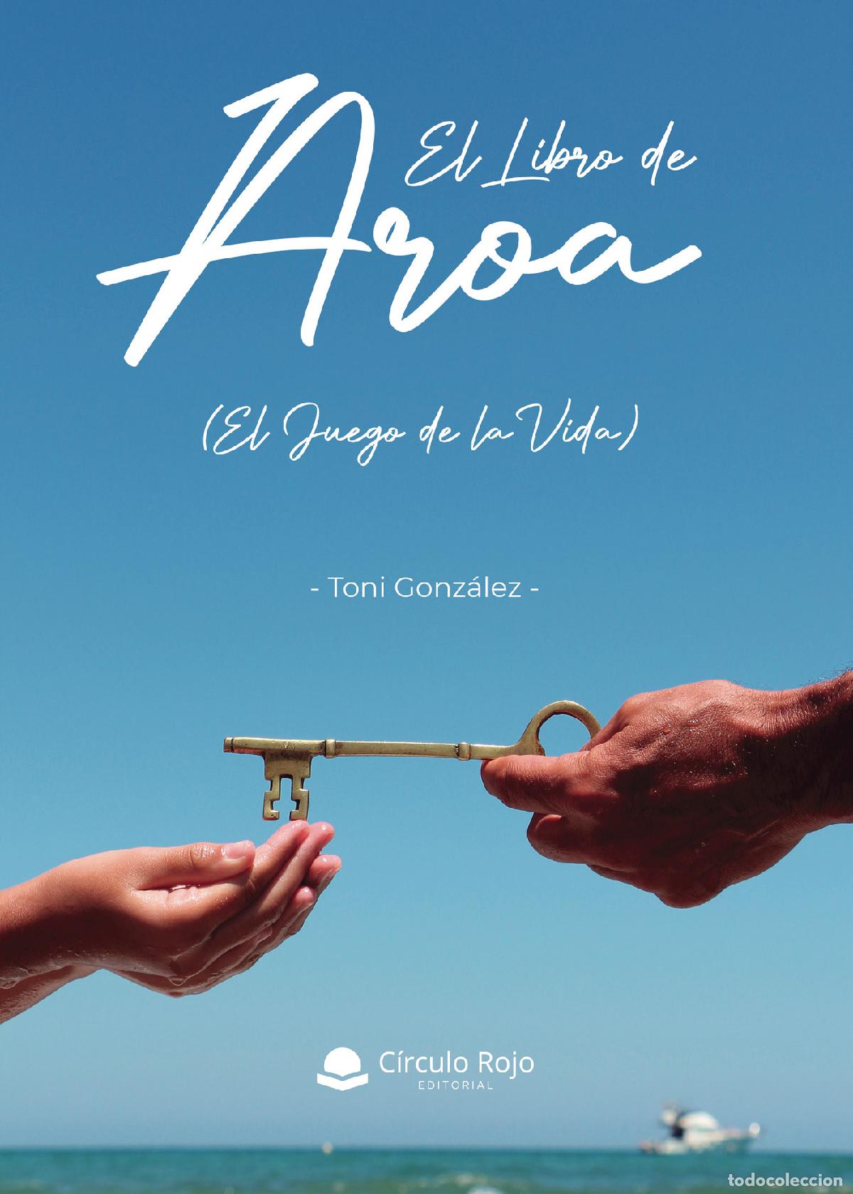 Libros: El libro de Aroa - El juego de la vida - Toni Gonz&aacute;lez - Foto 1