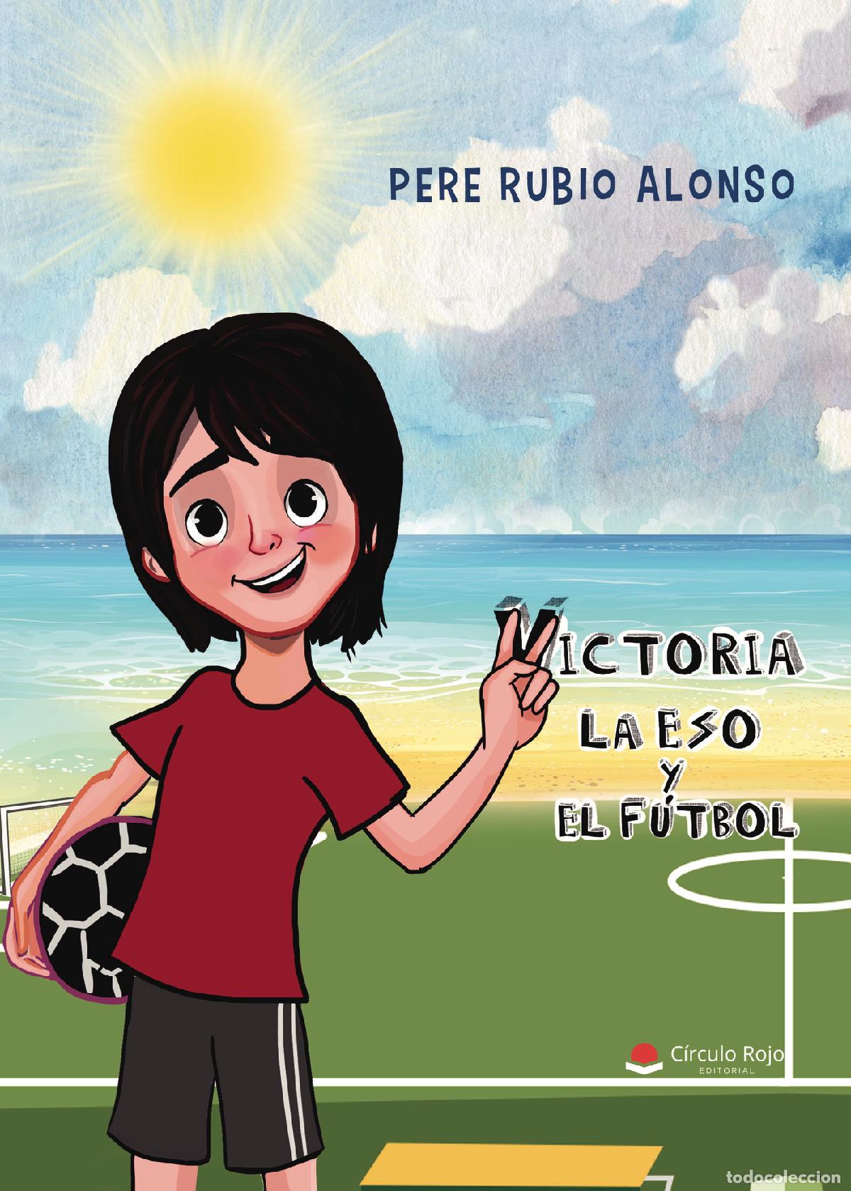 B&uuml;cher: Victoria. La ESO y el f&uacute;tbol - Pere Rubio Alonso