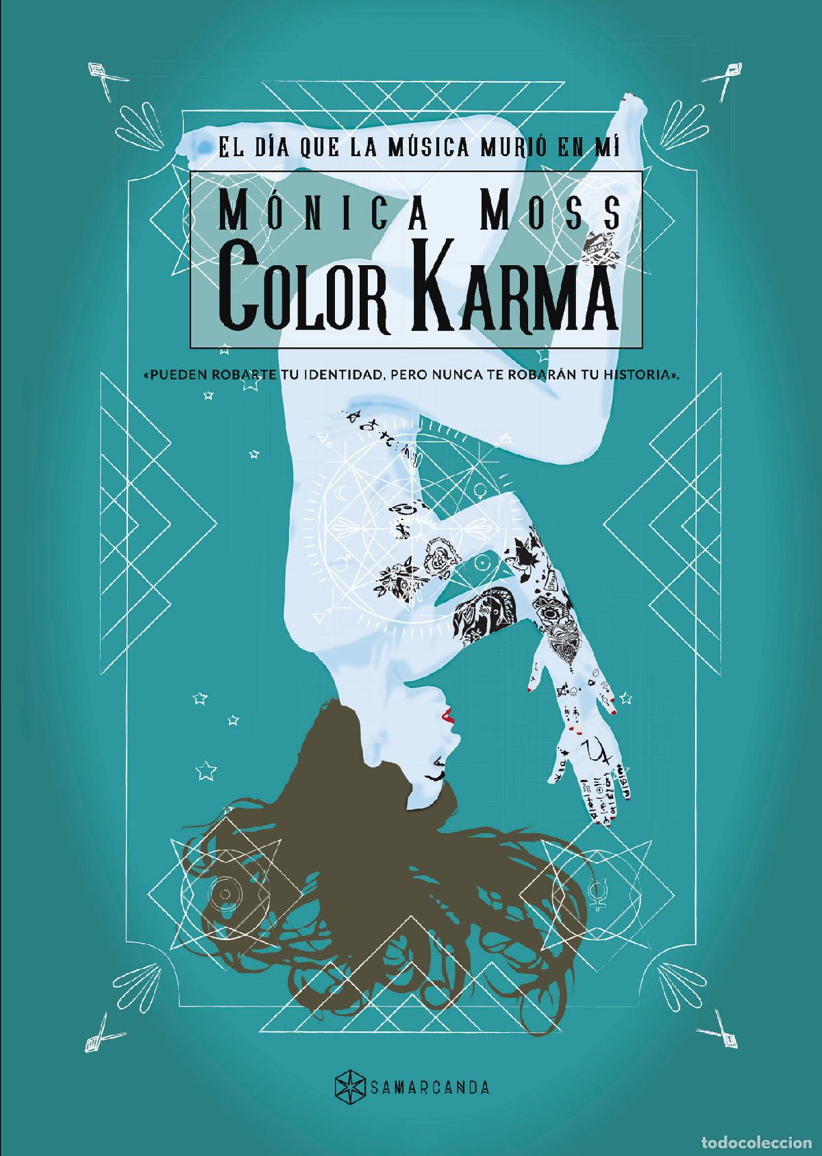 B&uuml;cher: Color Karma - El d&iacute;a que la m&uacute;sica muri&oacute; en m&iacute; - M&oacute;nica Moss