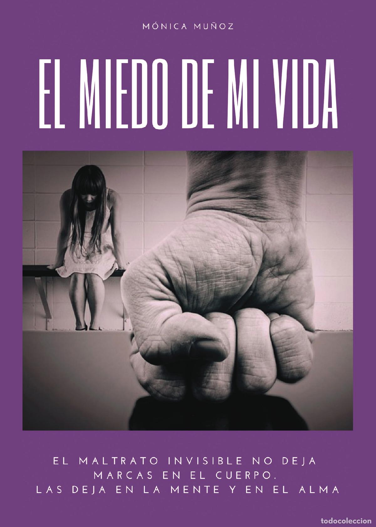 B&uuml;cher: El miedo de mi vida - M&oacute;nica Mu&ntilde;oz