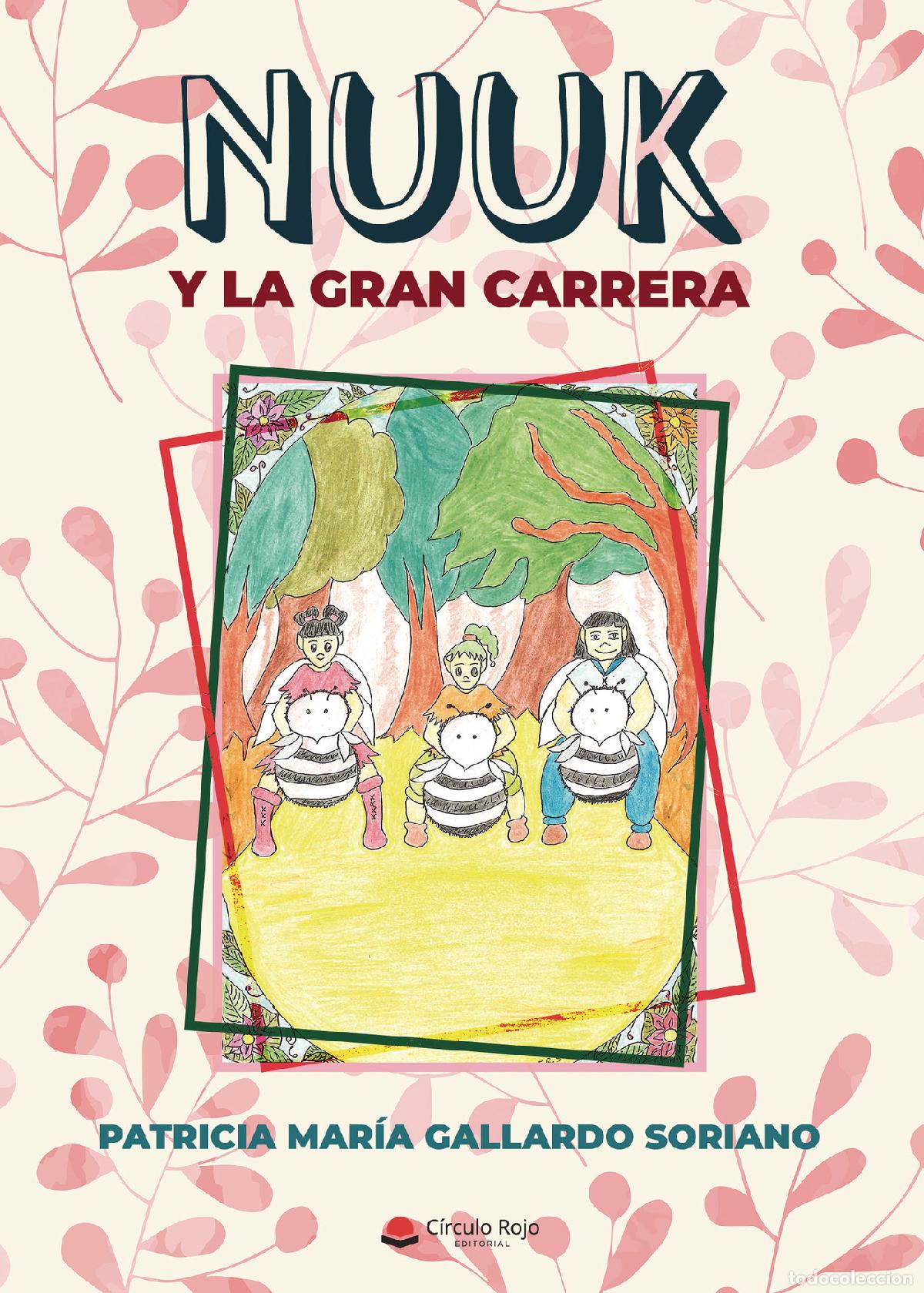 B&uuml;cher: Nuuk y la gran carrera - Patricia Mar&iacute;a Gallardo Soriano