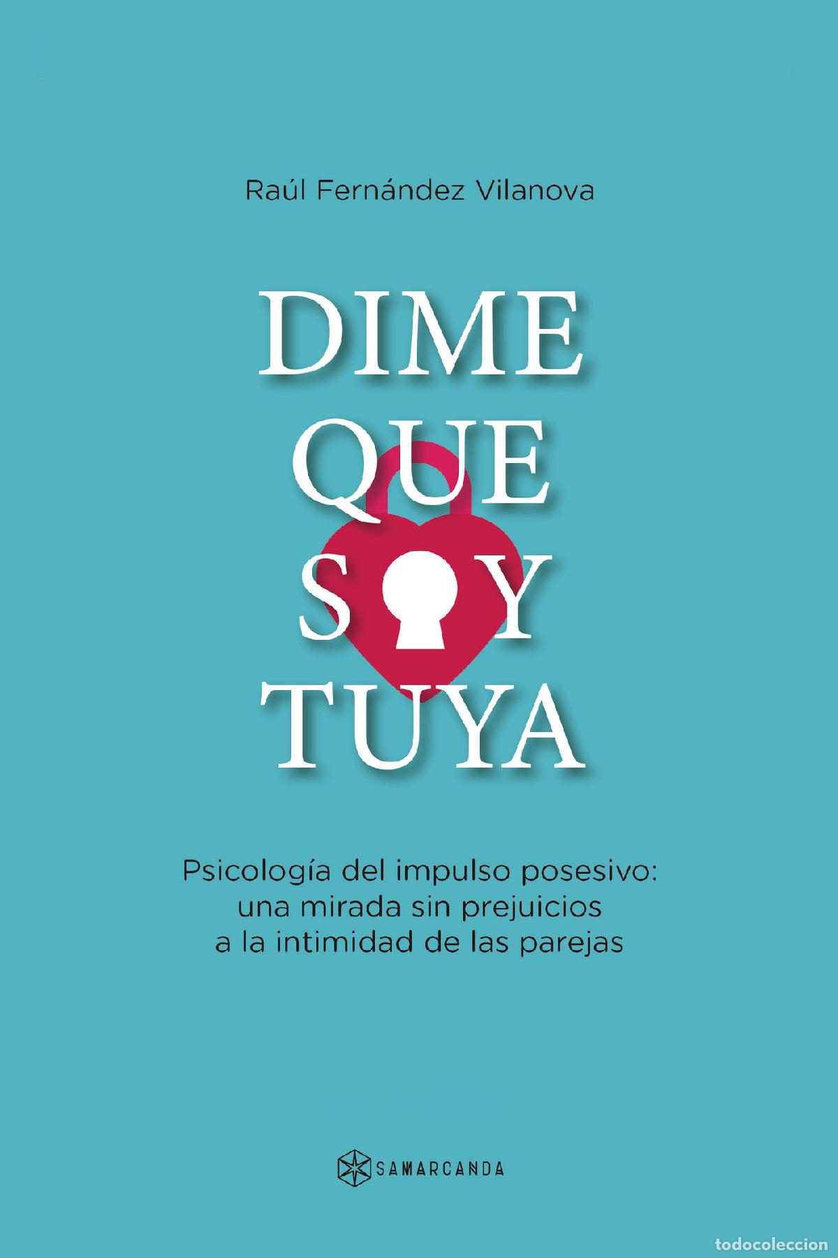 B&uuml;cher: Dime que soy tuya - Ra&uacute;l Fern&aacute;ndez Vilanova