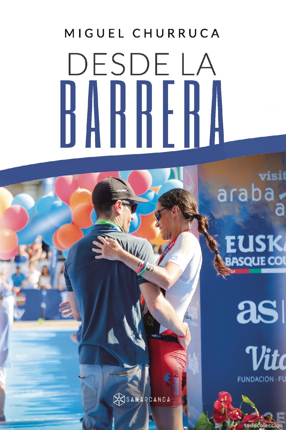 Libros: Desde la barrera - Miguel Churruca - Foto 1