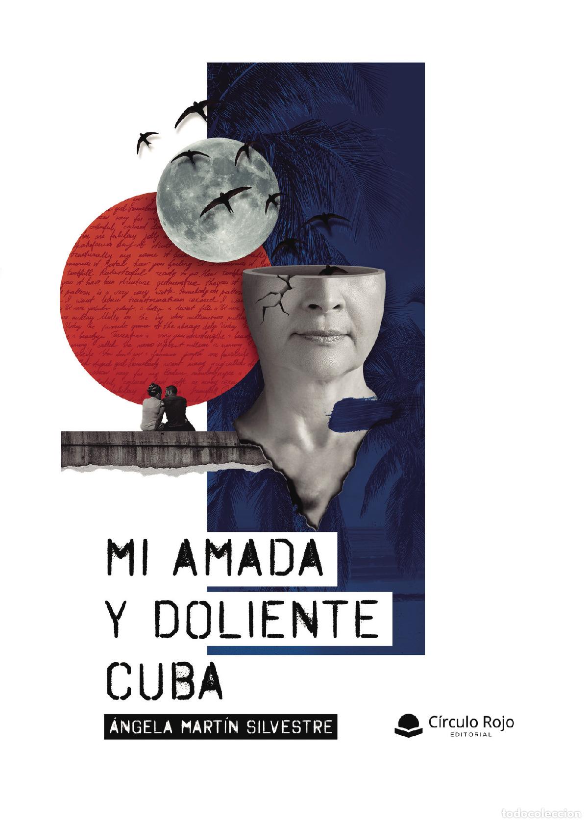 B&uuml;cher: Mi amada y doliente Cuba - &Aacute;ngela Mart&iacute;n Silvestre