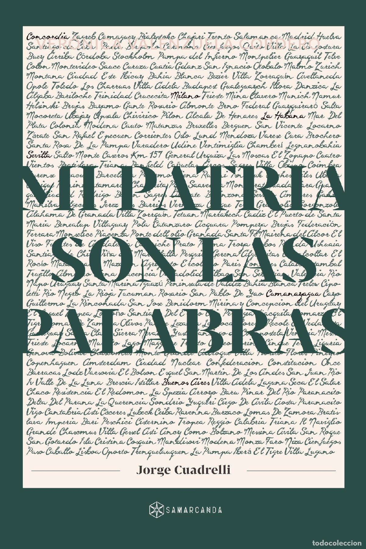 B&uuml;cher: Mi patria son las palabras - Jorge Cuadrelli