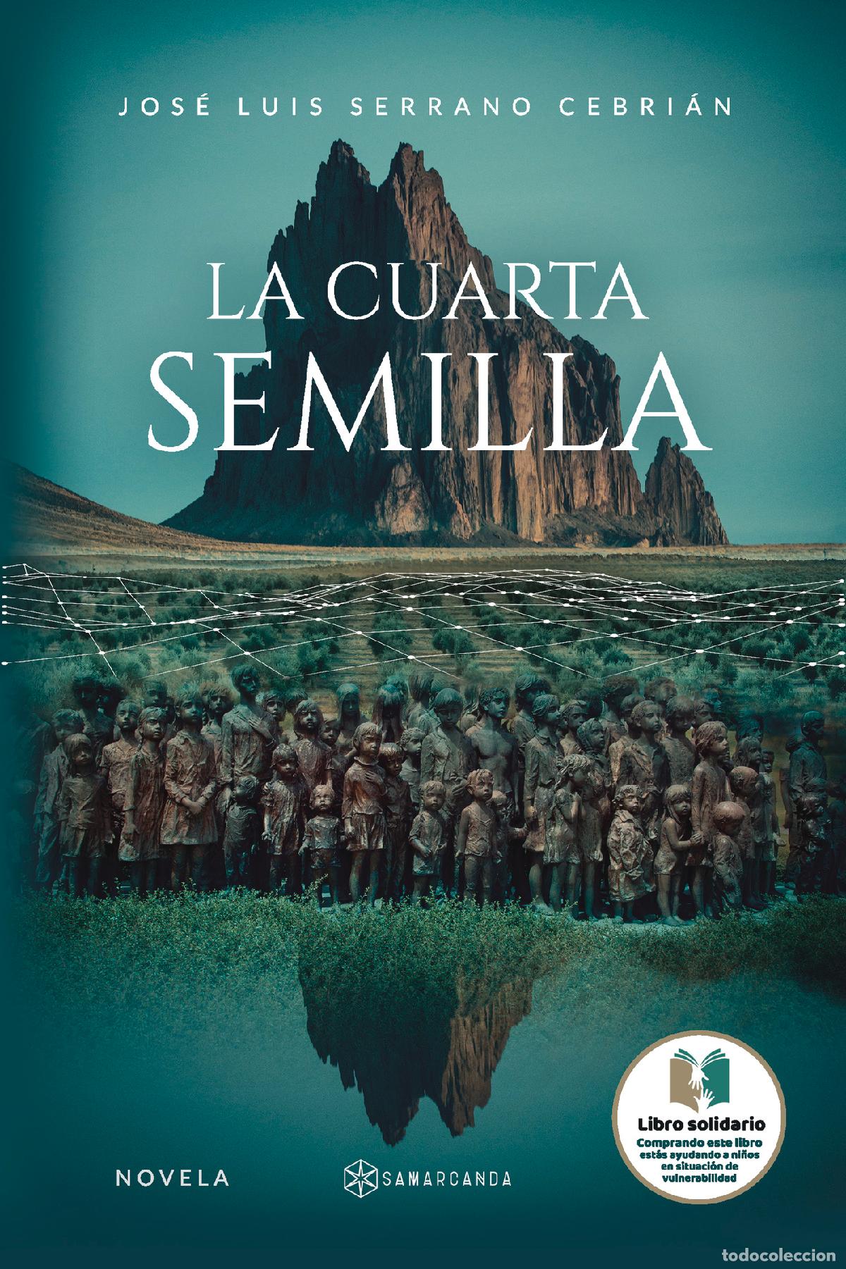 Libros: La cuarta semilla - Jos&eacute; Luis Serrano Cebri&aacute;n - Foto 1