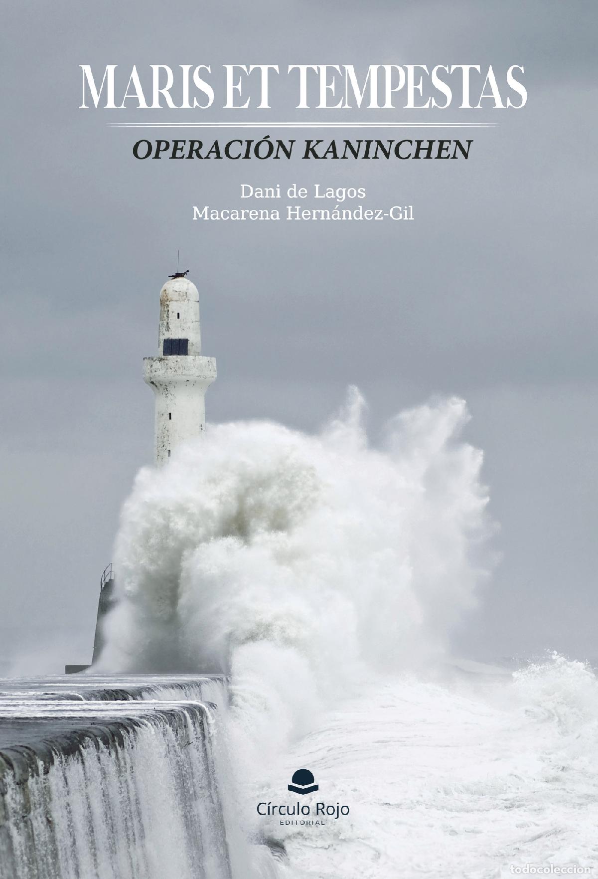 B&uuml;cher: Maris et tempestas - Operaci&oacute;n Kaninchen - Dani de Lagos