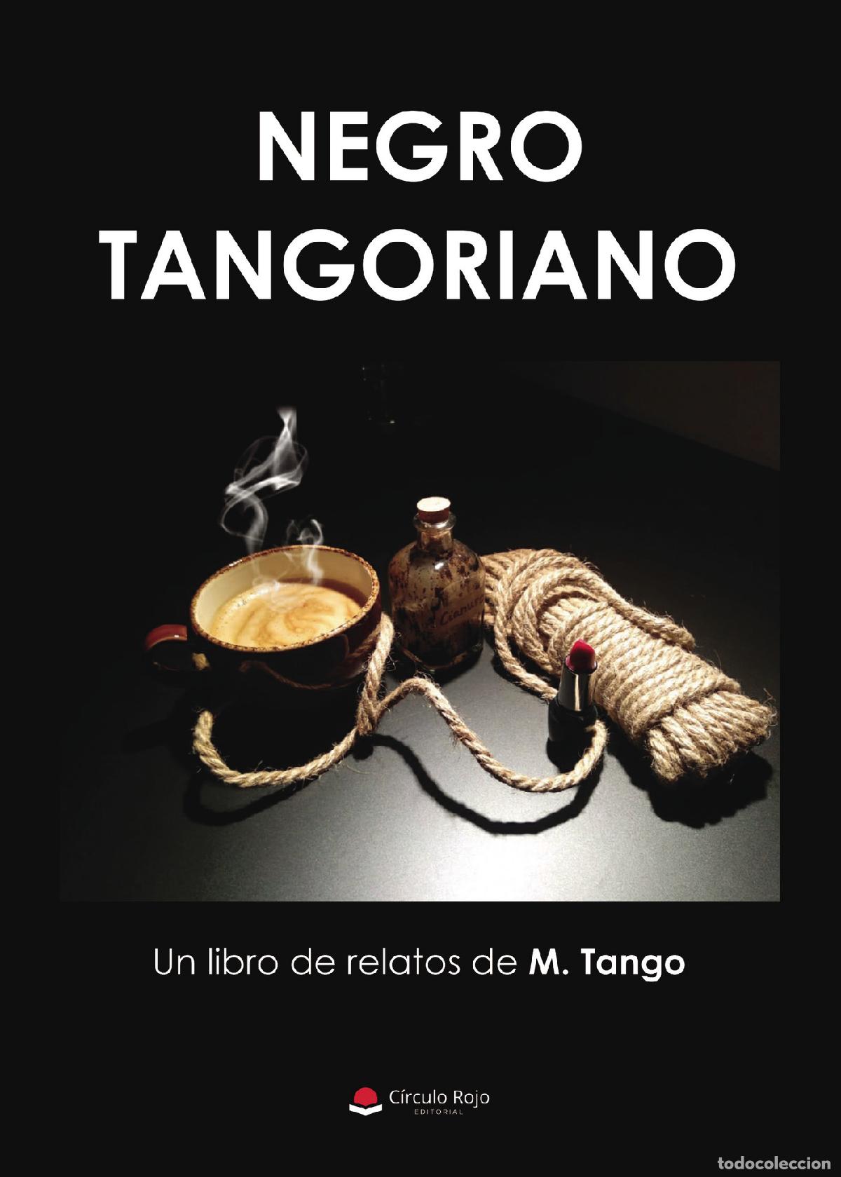 B&uuml;cher: Negro Tangoriano - M. Tango