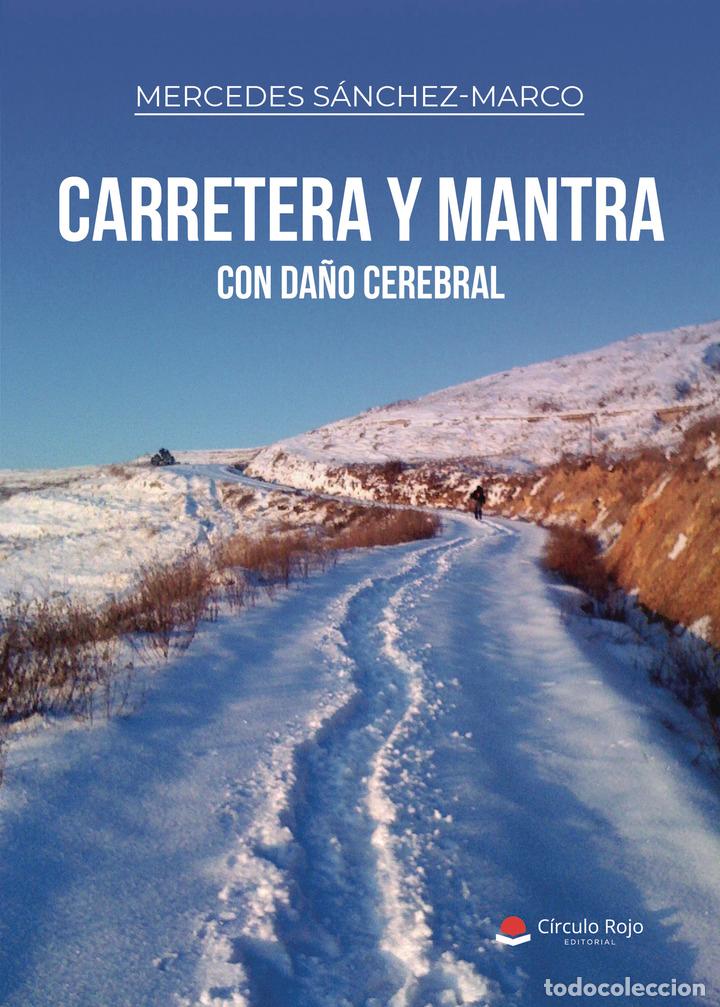 Libros: Carretera y mantra con da&ntilde;o cerebral - MERCEDES S&Aacute;NCHEZ-MARCO SANCHO