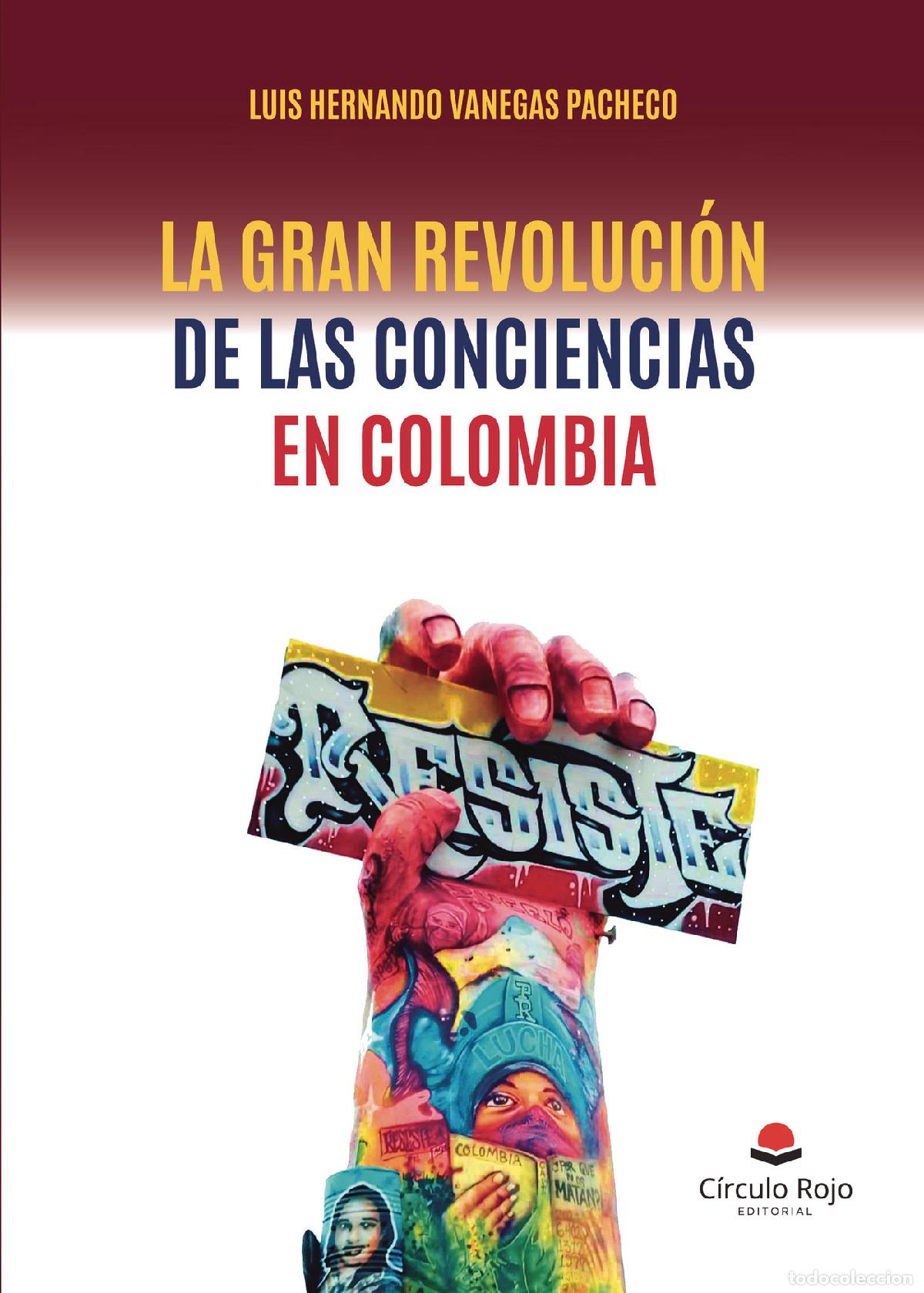 B&uuml;cher: La gran revoluci&oacute;n de las conciencias en Colombia - Lu&iacute;s Hernando Vanegas Pacheco