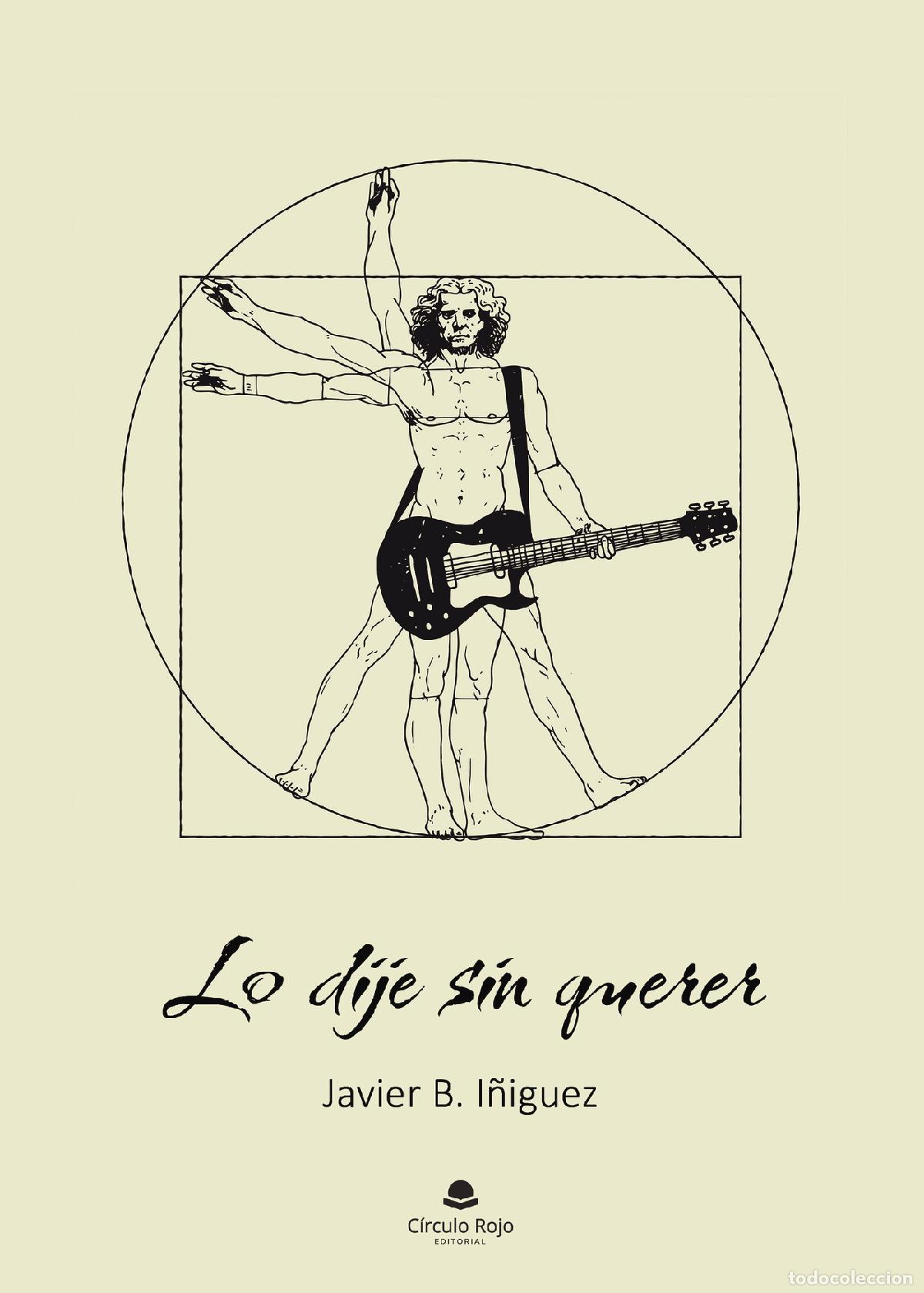 B&uuml;cher: Lo dije sin querer - Javier B. I&ntilde;iguez