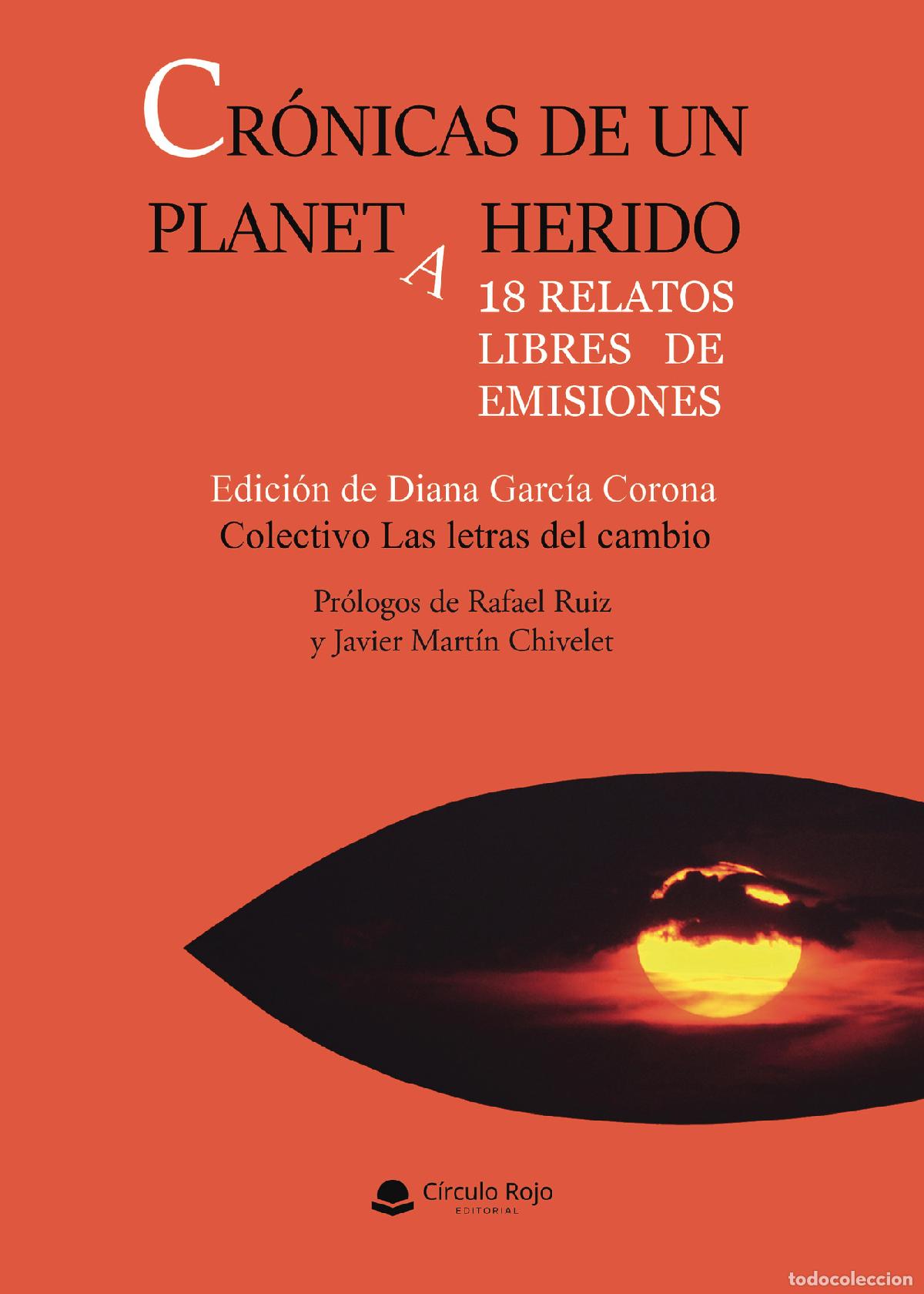 B&uuml;cher: Cr&oacute;nicas de un planeta herido - Dieciocho relatos libres de emisiones - VVAA
